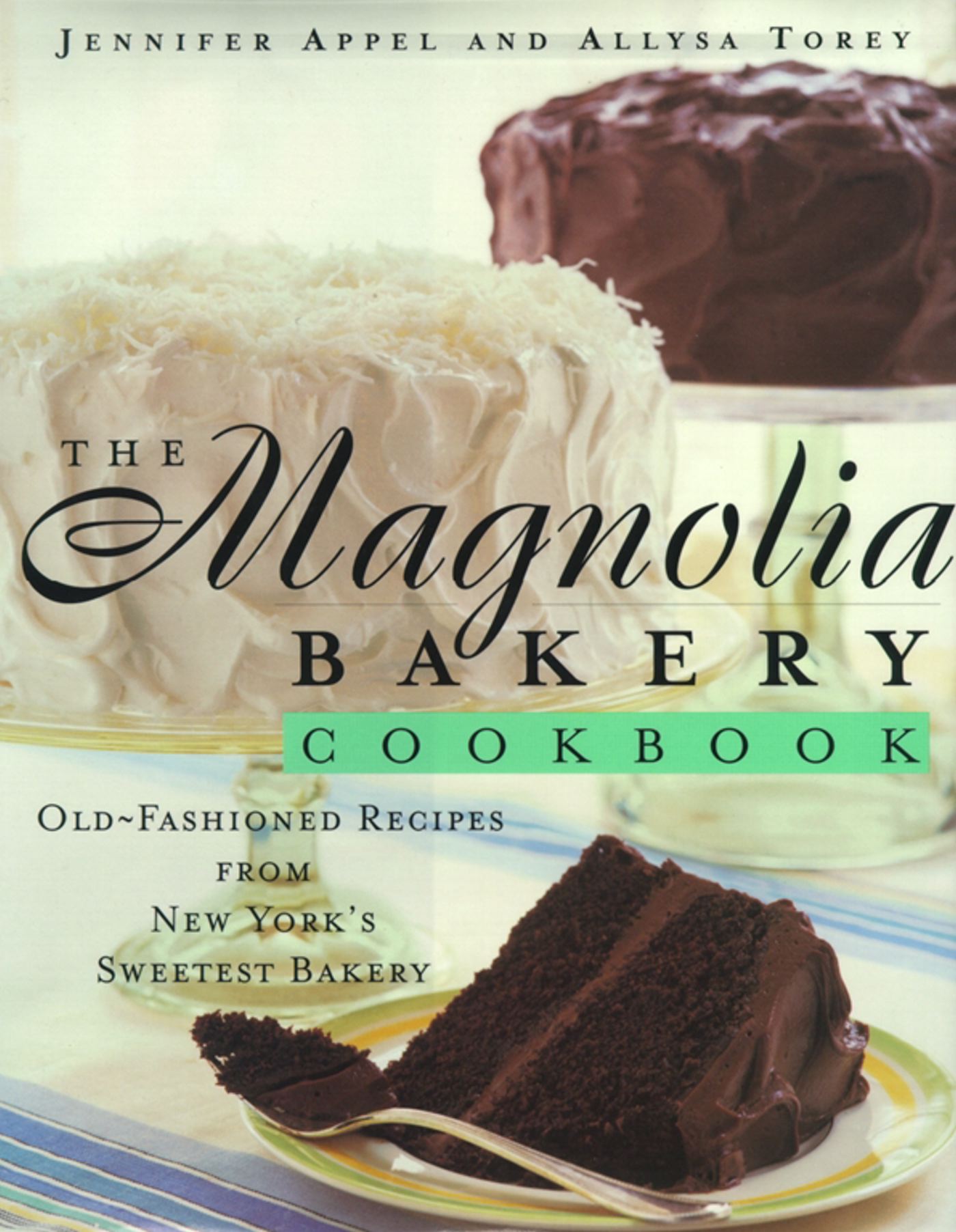 Magnolia Bakery Cookbook: Magnolia Bakery Cookbook
