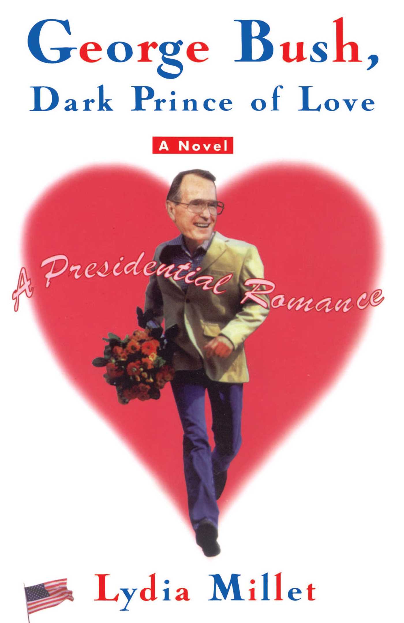 George Bush, Dark Prince of Love