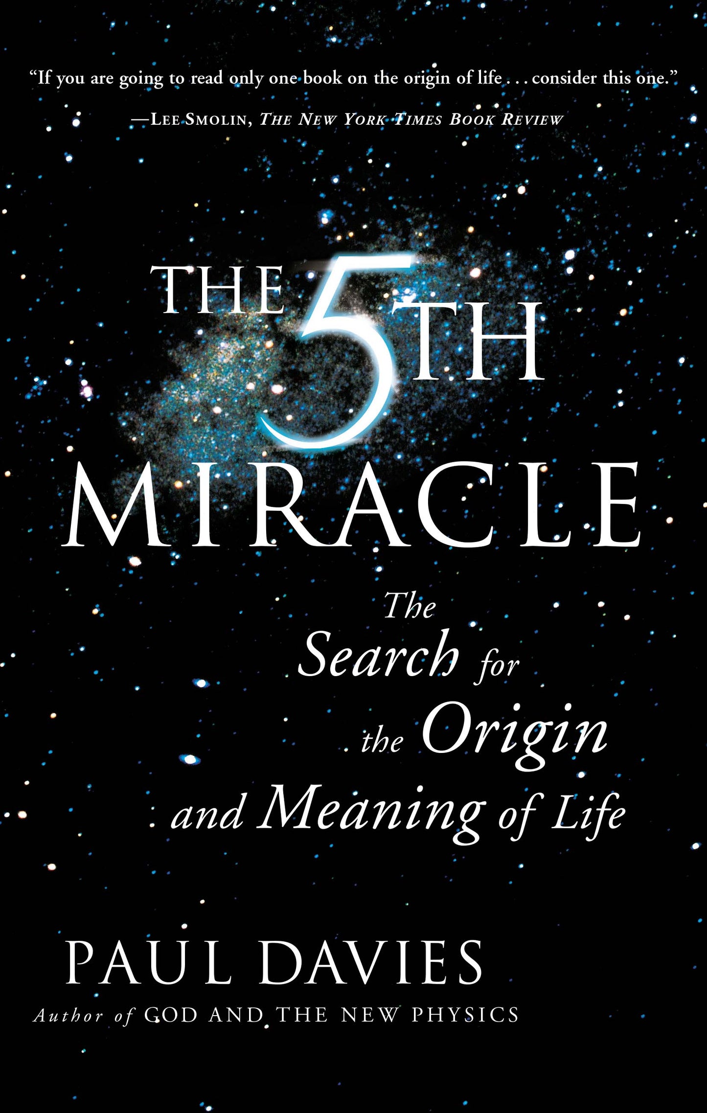 Fifth Miracle: The Search for the Origin and Meaning of Life