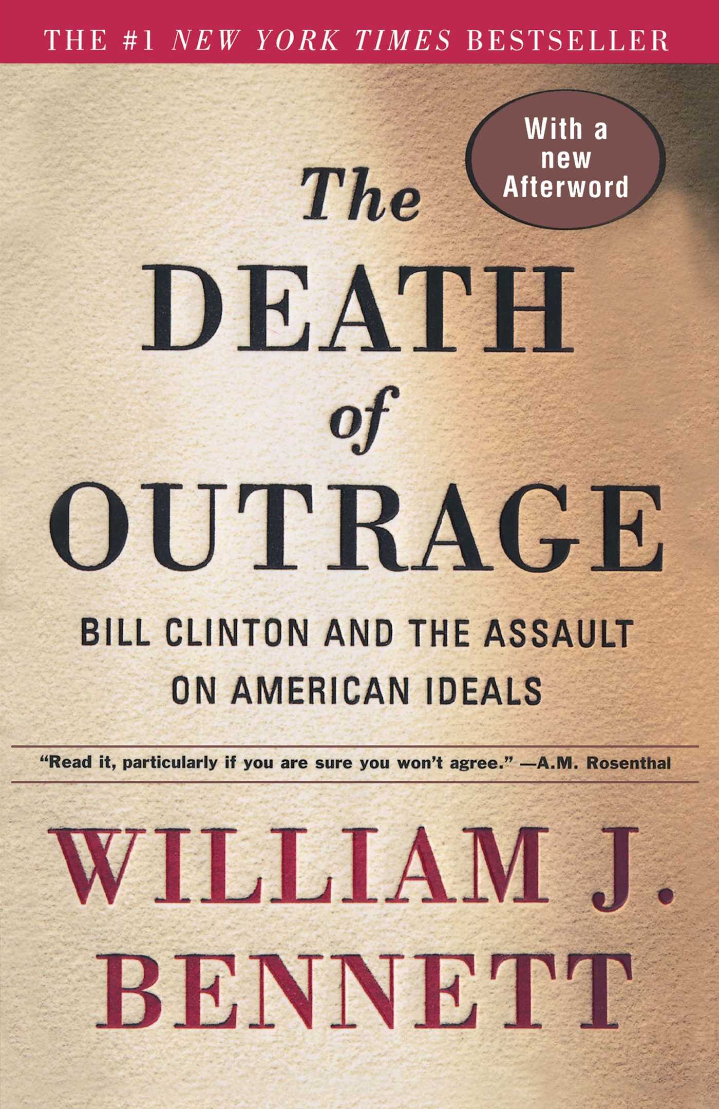Death of Outrage: Bill Clinton and the Assault on American Ideals