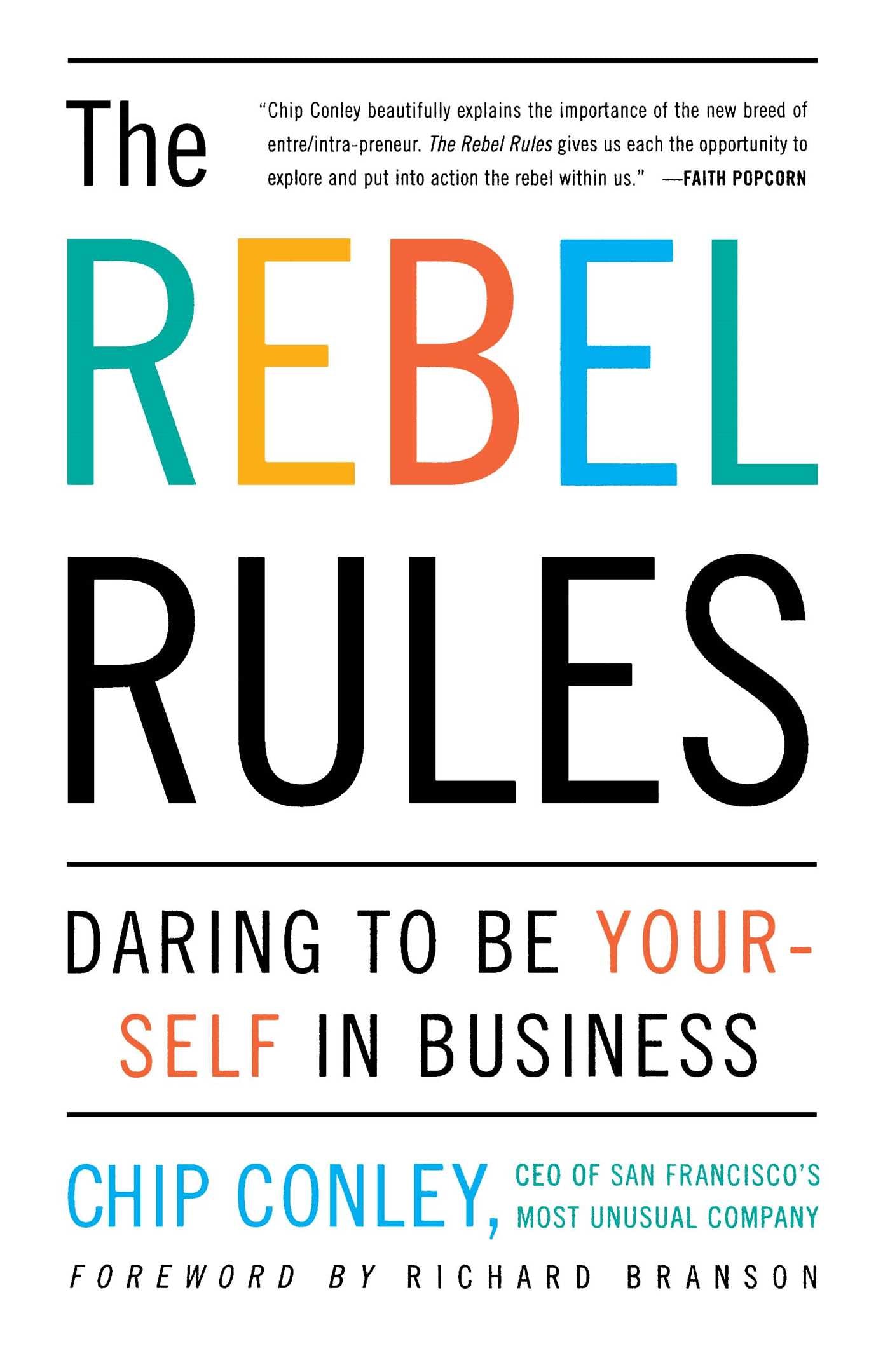 Rebel Rules: Daring To Be Yourself In Business