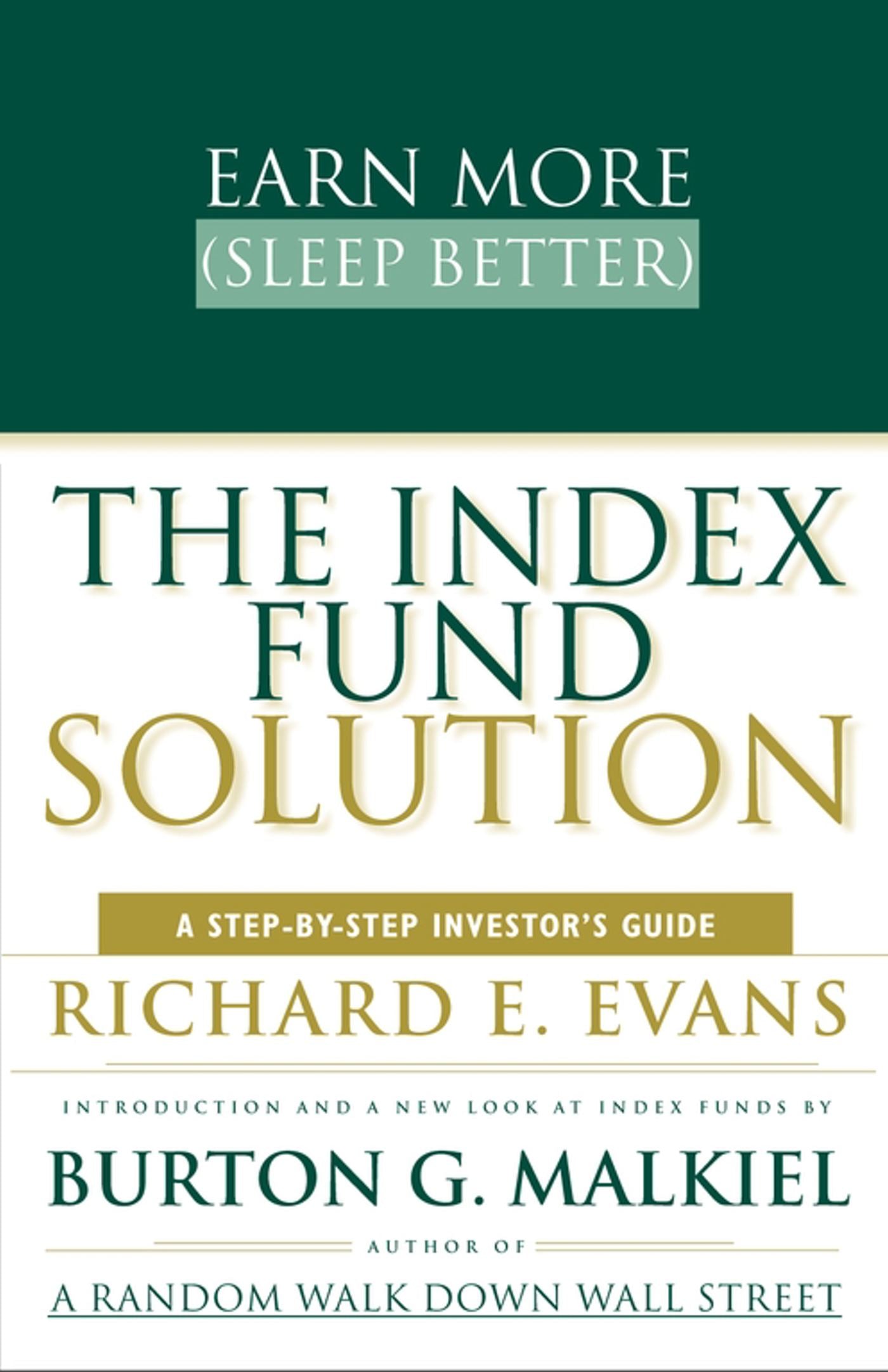 Index Fund Solution: A Step-By-Step Investor's Guide