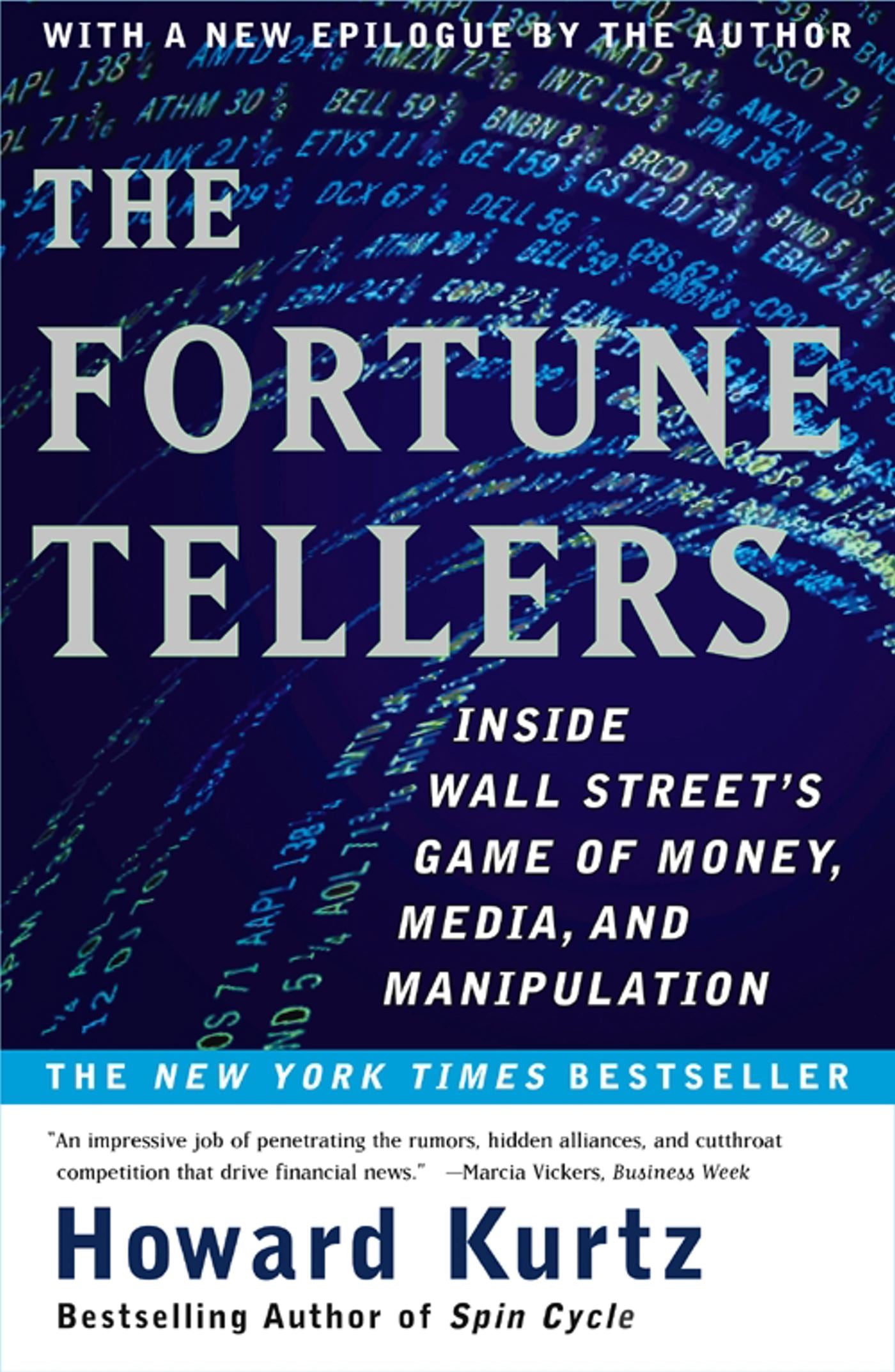 Fortune Tellers: Inside Wall Street's Game of Money, Media and Manipulation