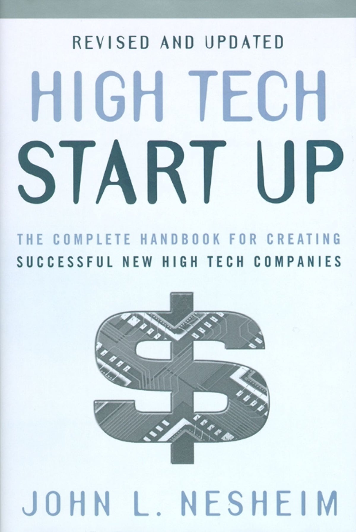 High Tech Start Up, Revised and Updated