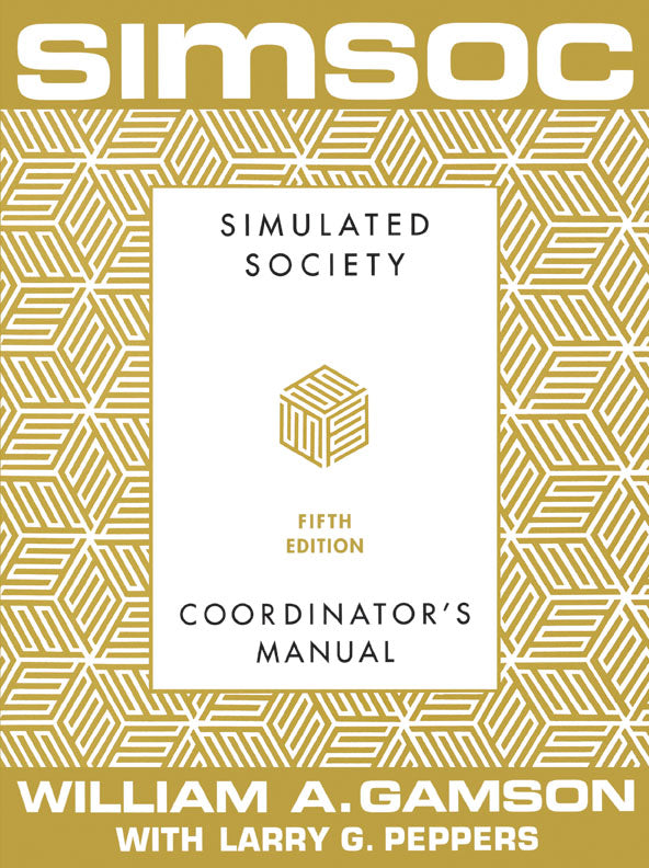 SIMSOC: Simulated Society, Coordinator's Manual