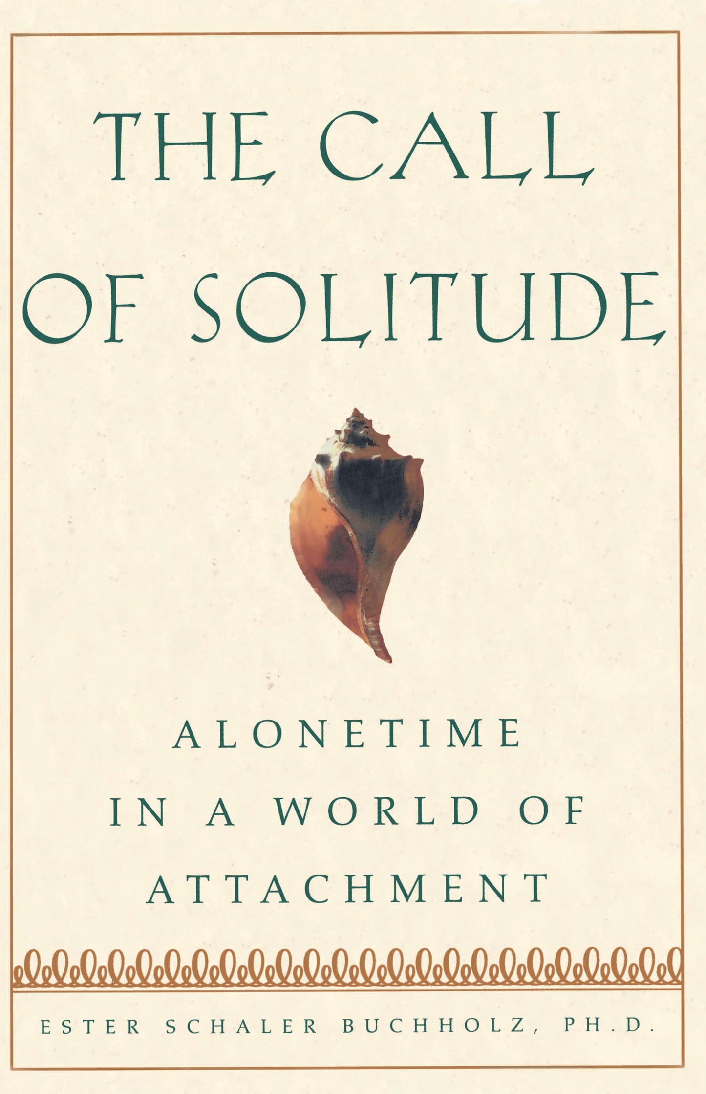 Call Of Solitude: Alonetime In A World Of Attachment