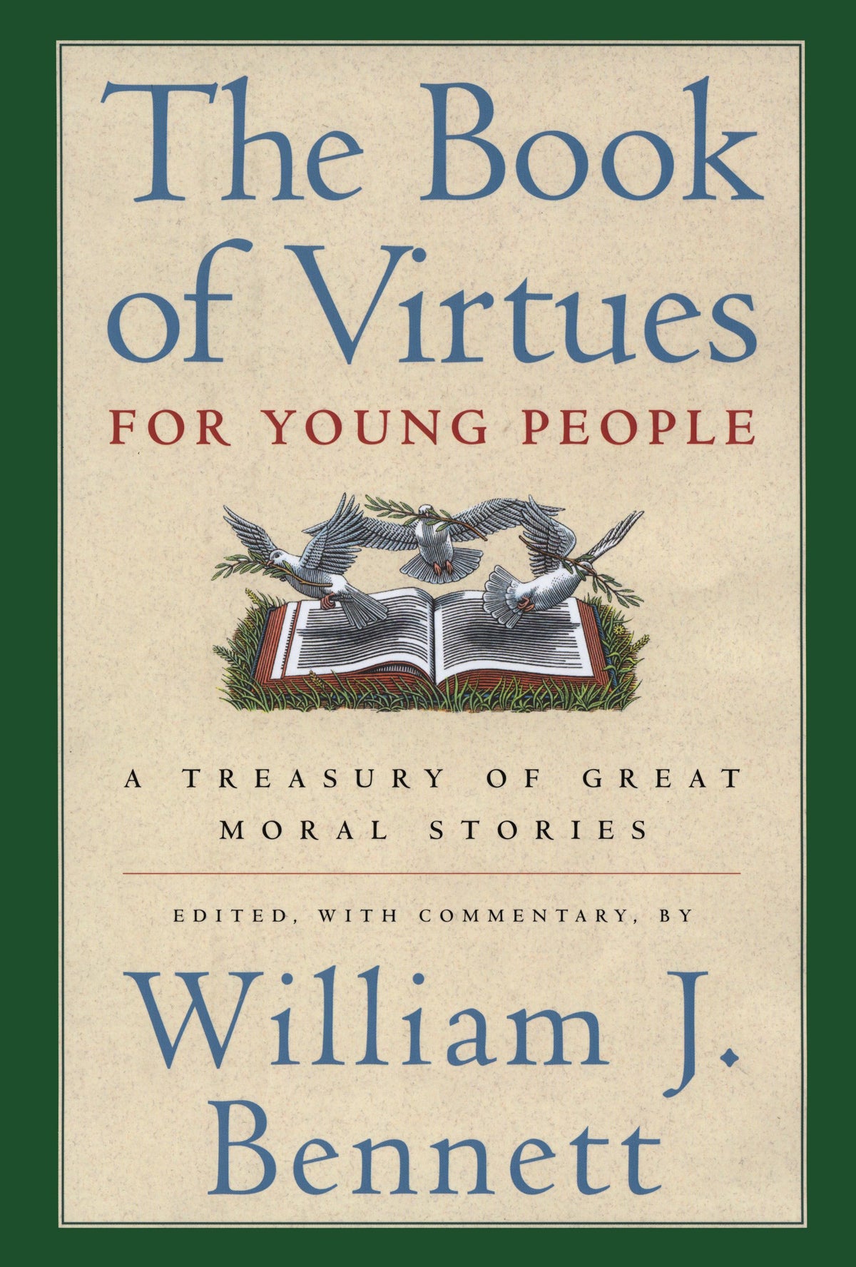 Book of Virtues for Young People: A Treasury of Great Moral Stories