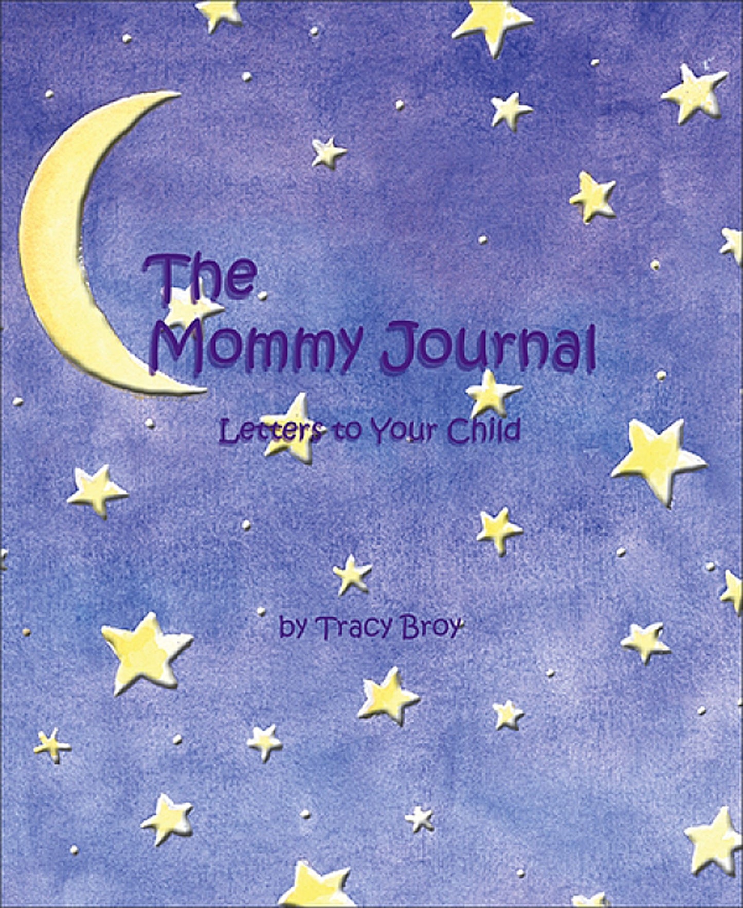 Mommy Journal: Letters to Your Child