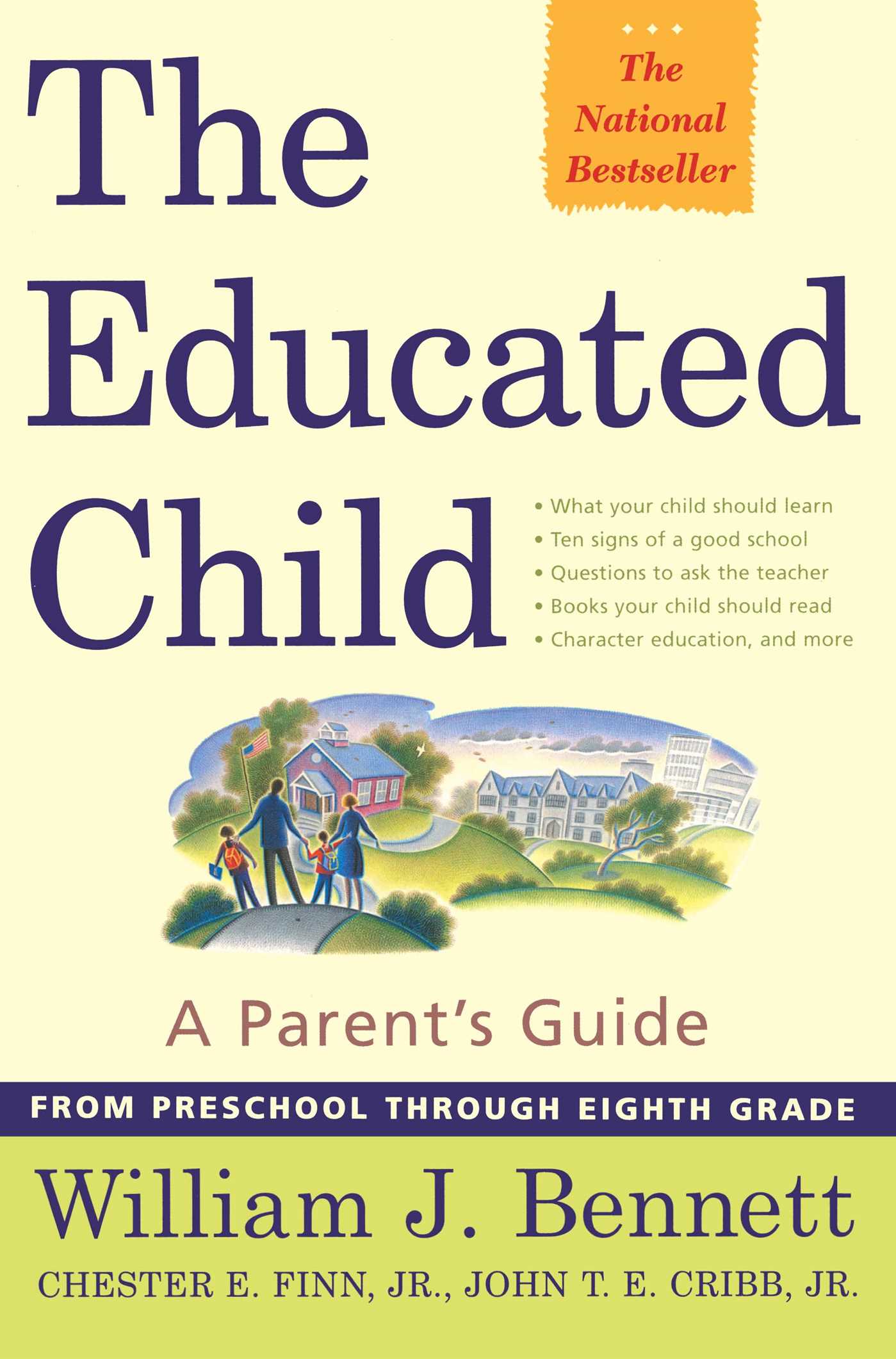 Educated Child: A Parents Guide From Preschool Through Eighth Grade