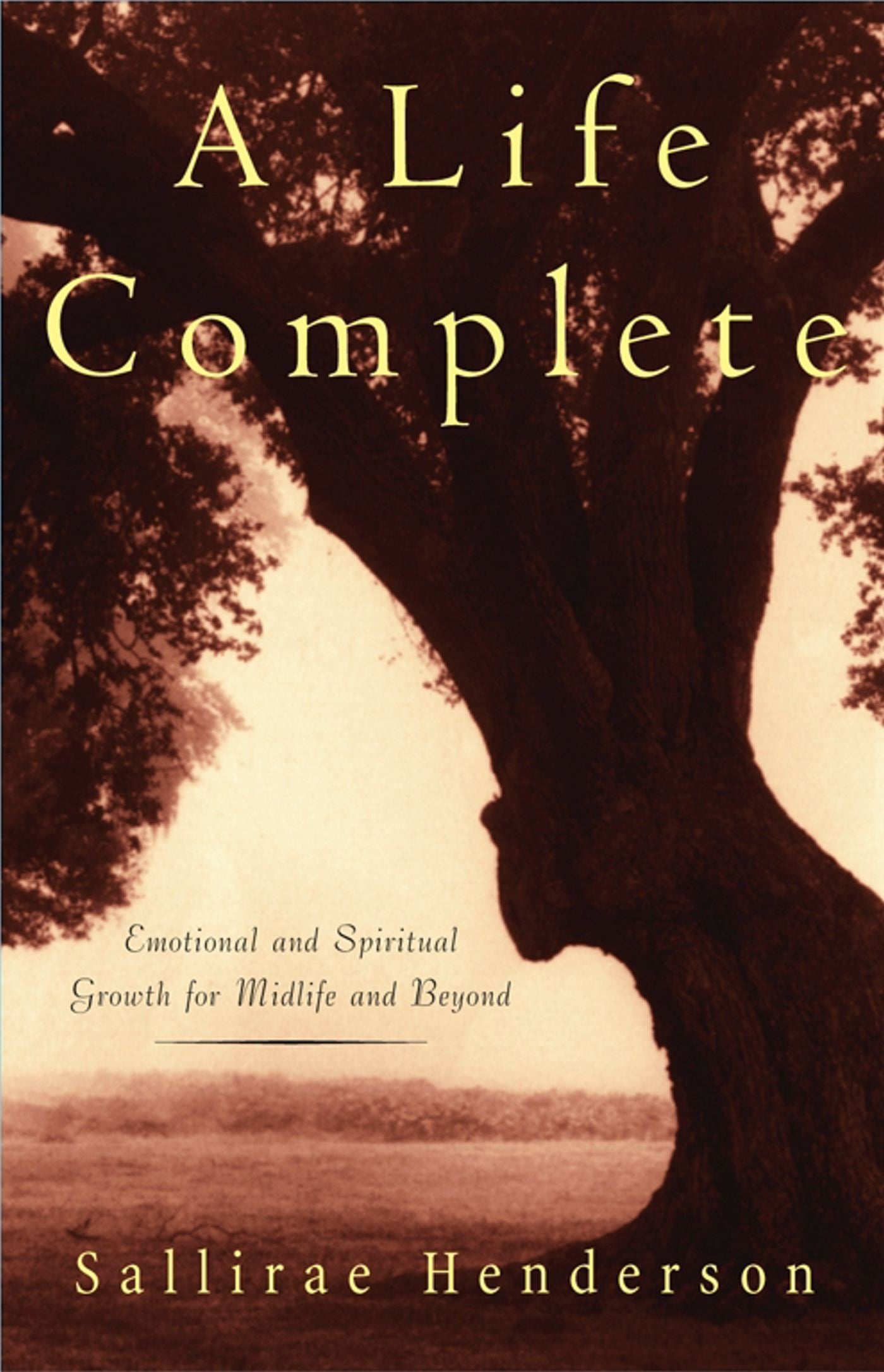 Life Complete: Emotional and Spiritual Growth for Midlife and Beyond
