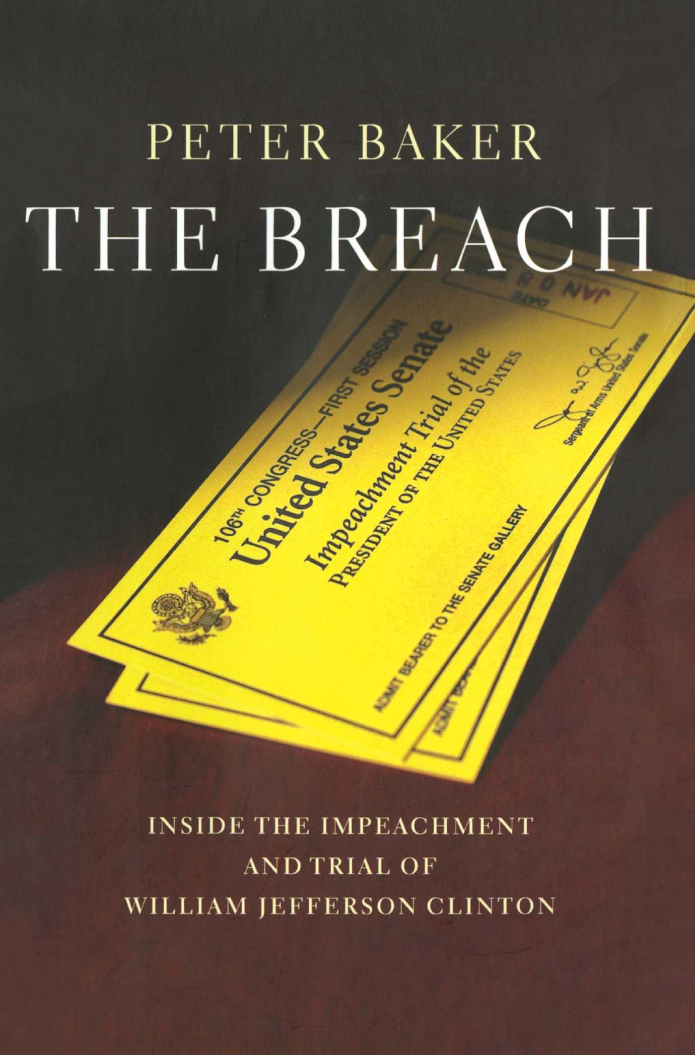 Breach: Inside the Impeachment and Trial of William Jefferson Clinton
