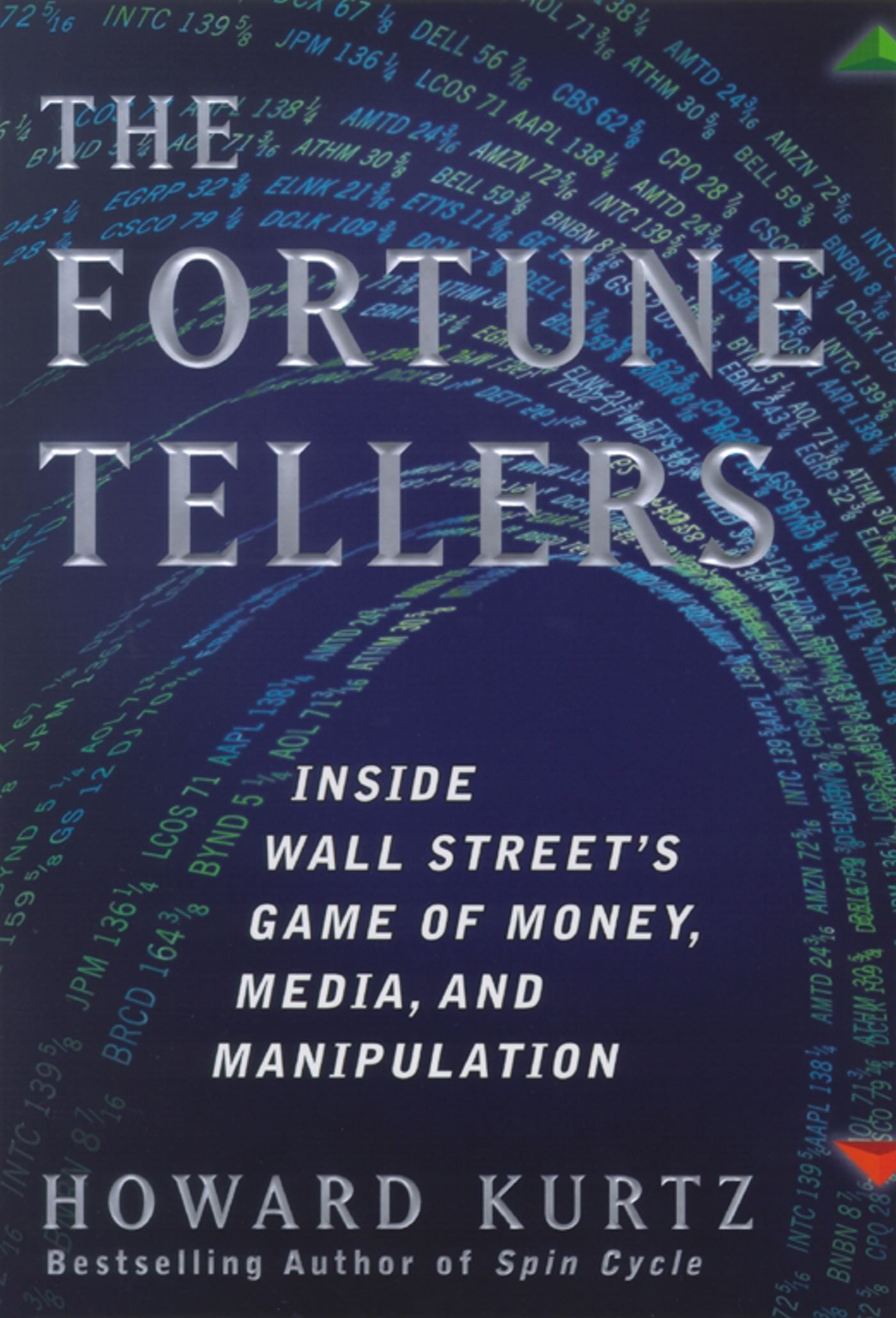 Fortune Tellers: Inside Wall Street's Game of Money, Media, and Manipulation