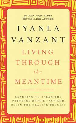 Living Through the Meantime