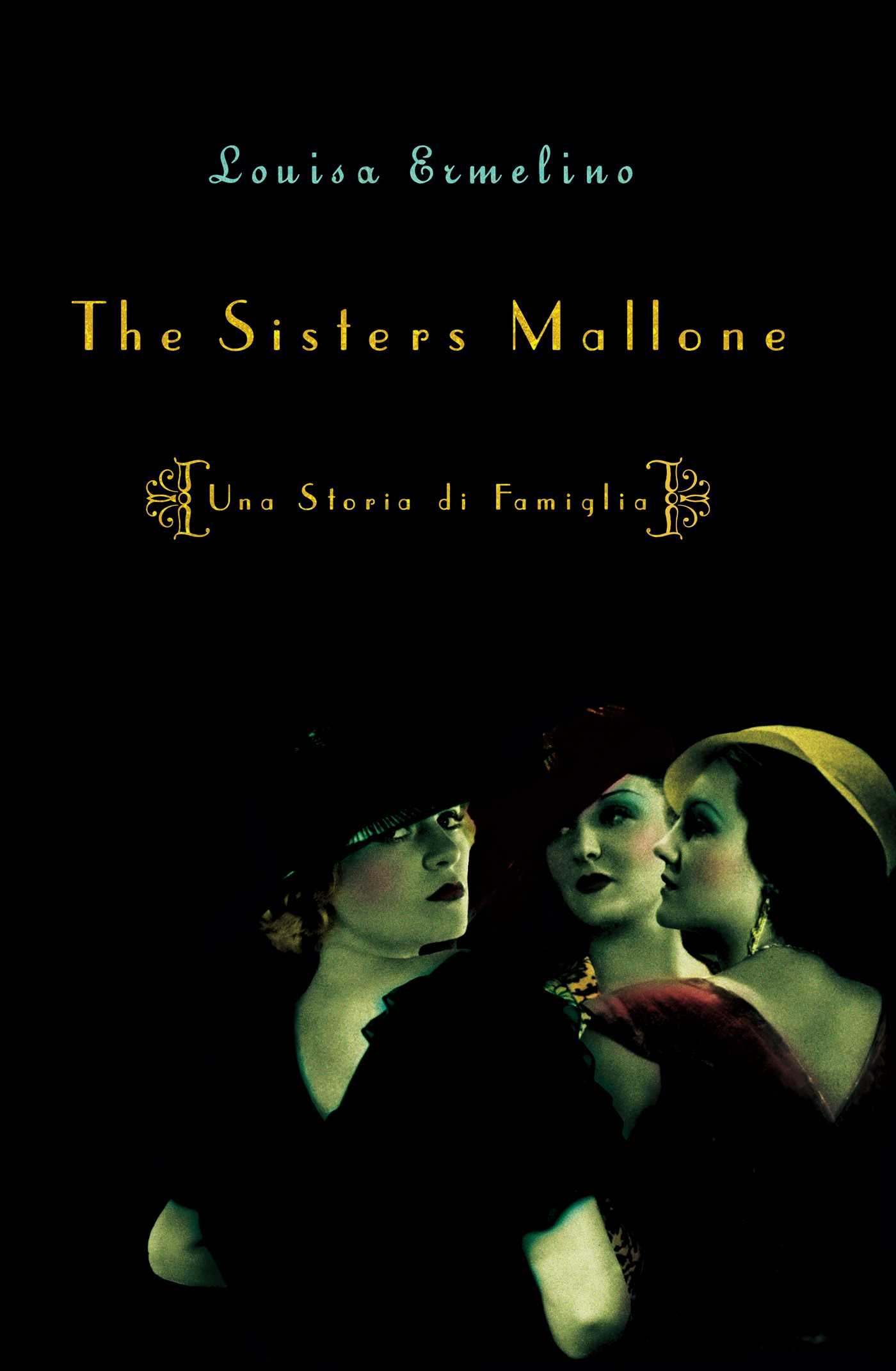 Sisters Mallone: Una Storia de Famiglia