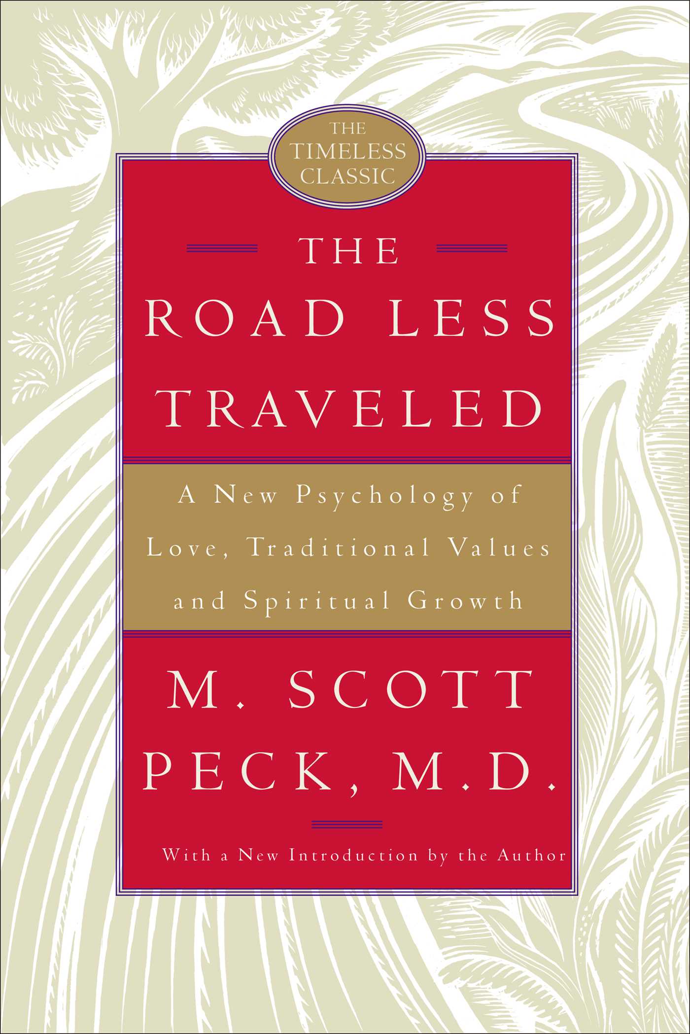 Road Less Traveled, 25th Anniversary Edition: A New Psychology of Love, Traditional Values, and Spiritual Growth