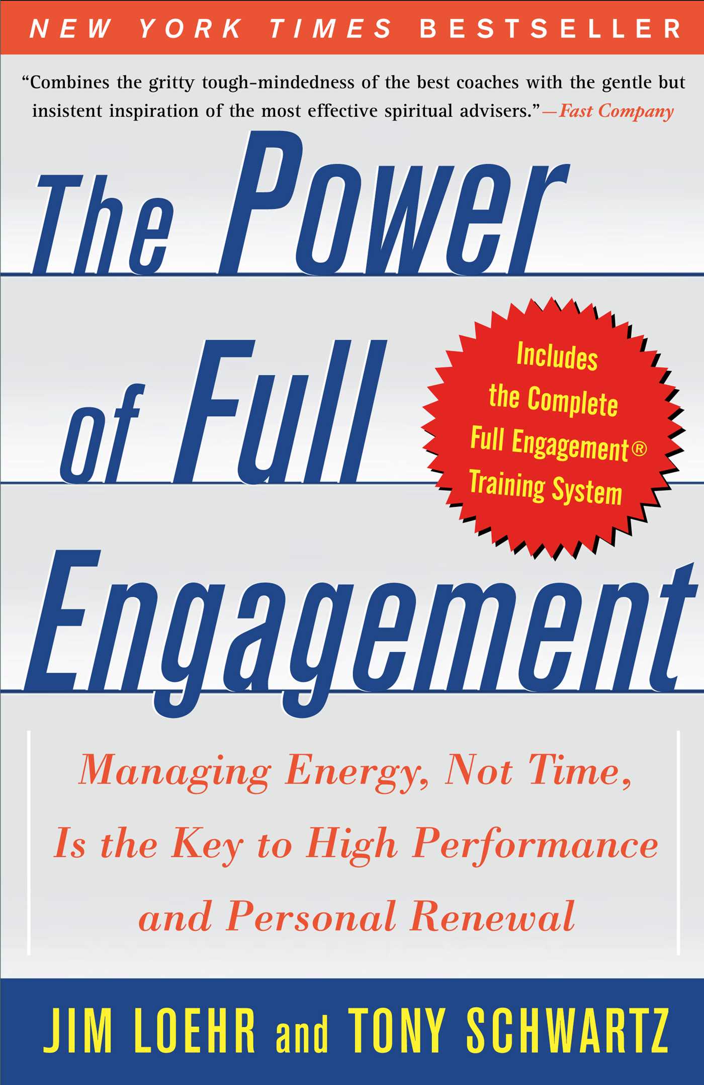 Power of Full Engagement: Managing Energy, Not Time, is the Key to High Performance and Personal Renewal