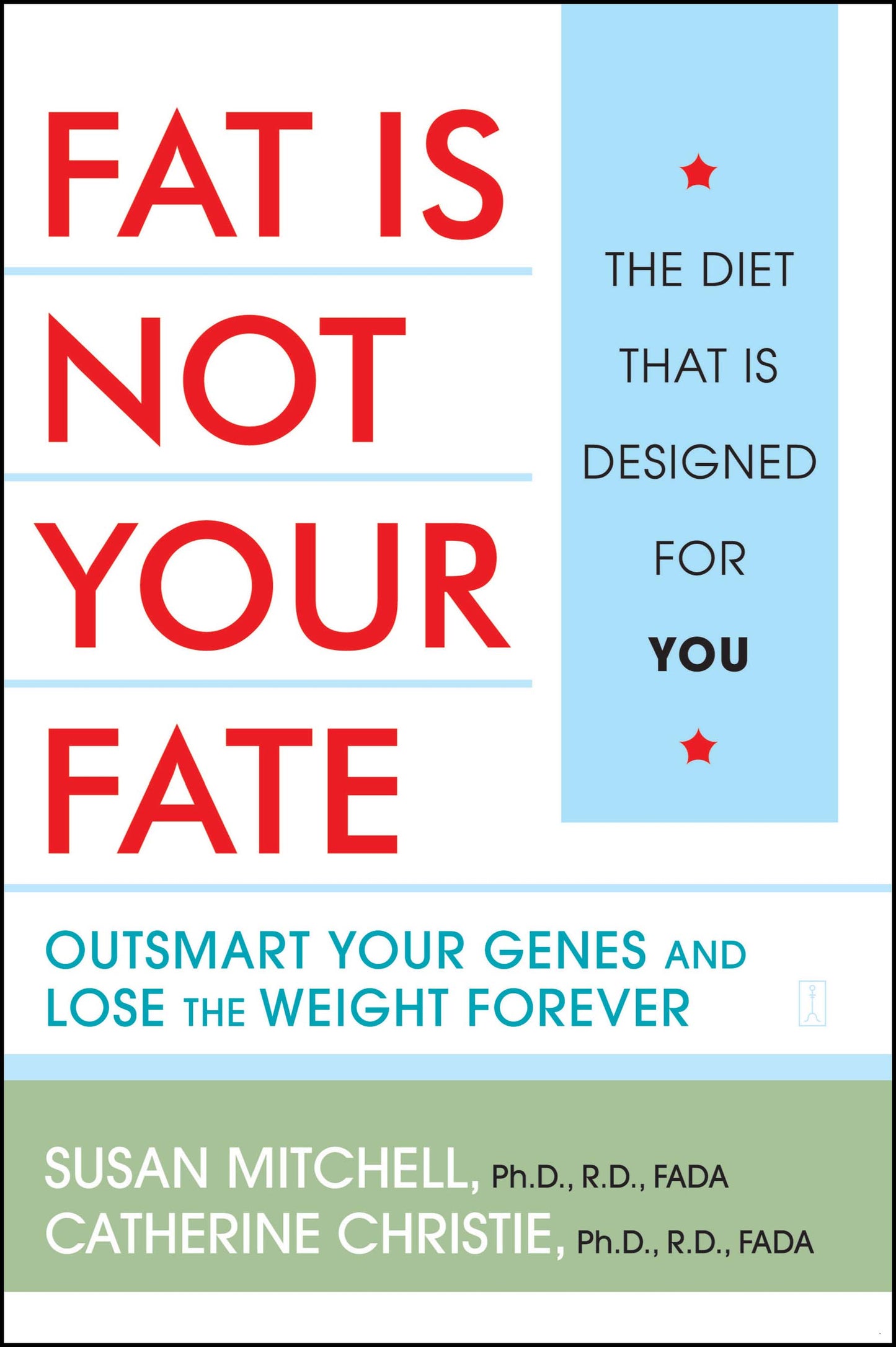 Fat Is Not Your Fate