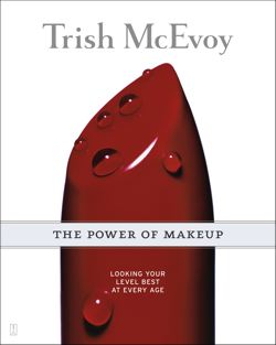 Trish McEvoy: The Power of Makeup