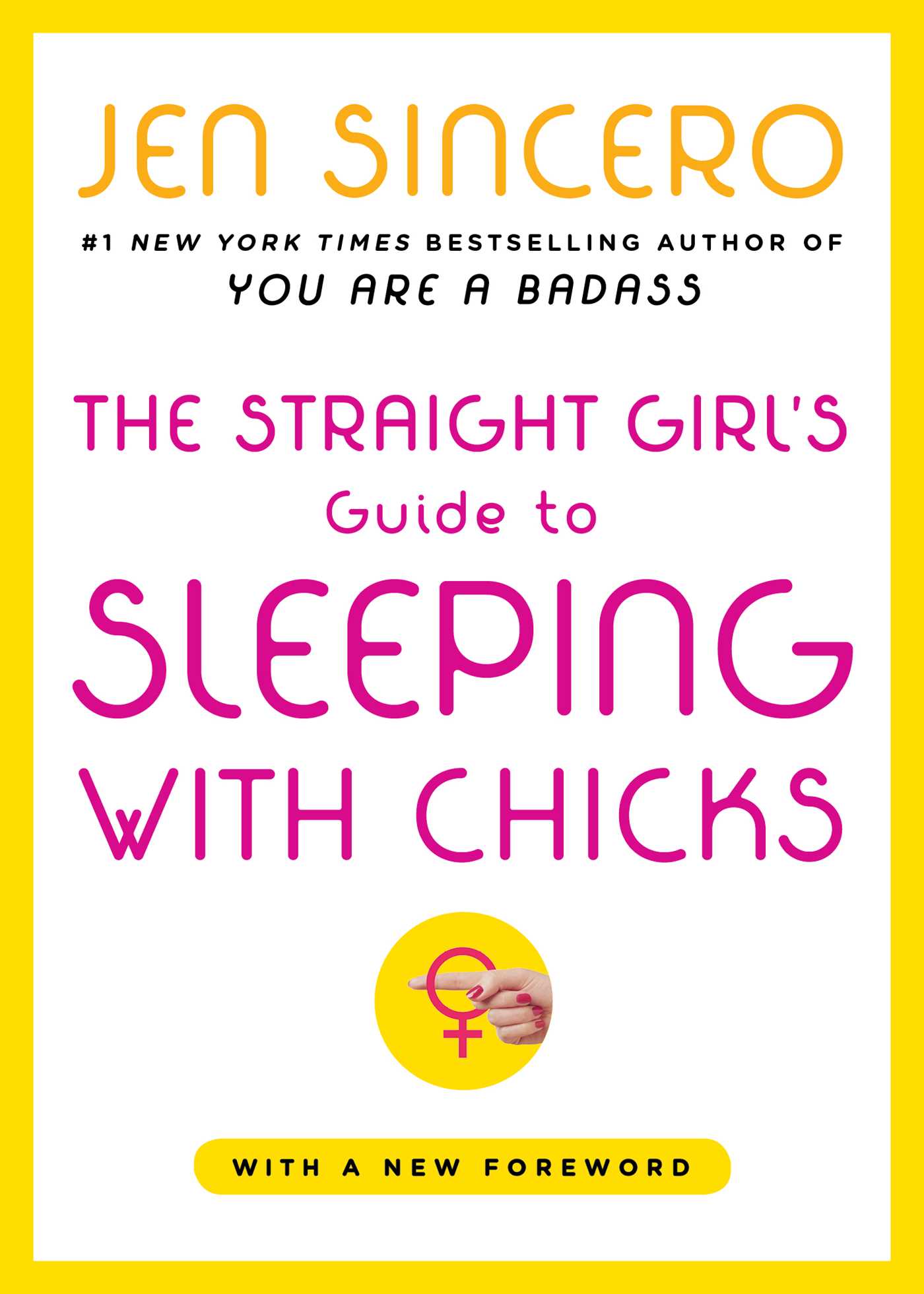 Straight Girl's Guide to Sleeping with Chicks
