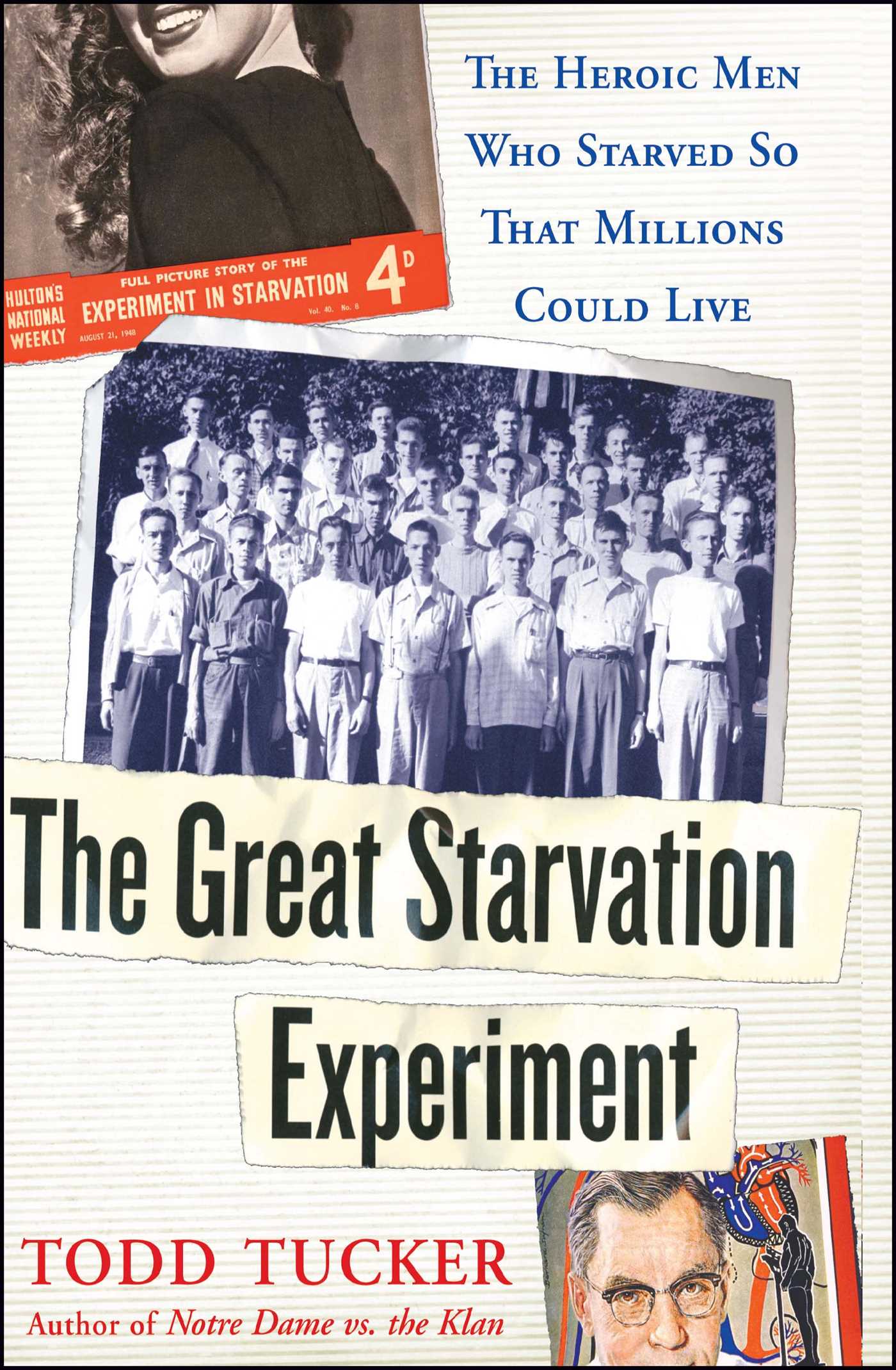 Great Starvation Experiment: The Heroic Men Who Starved so That Millions Could Live
