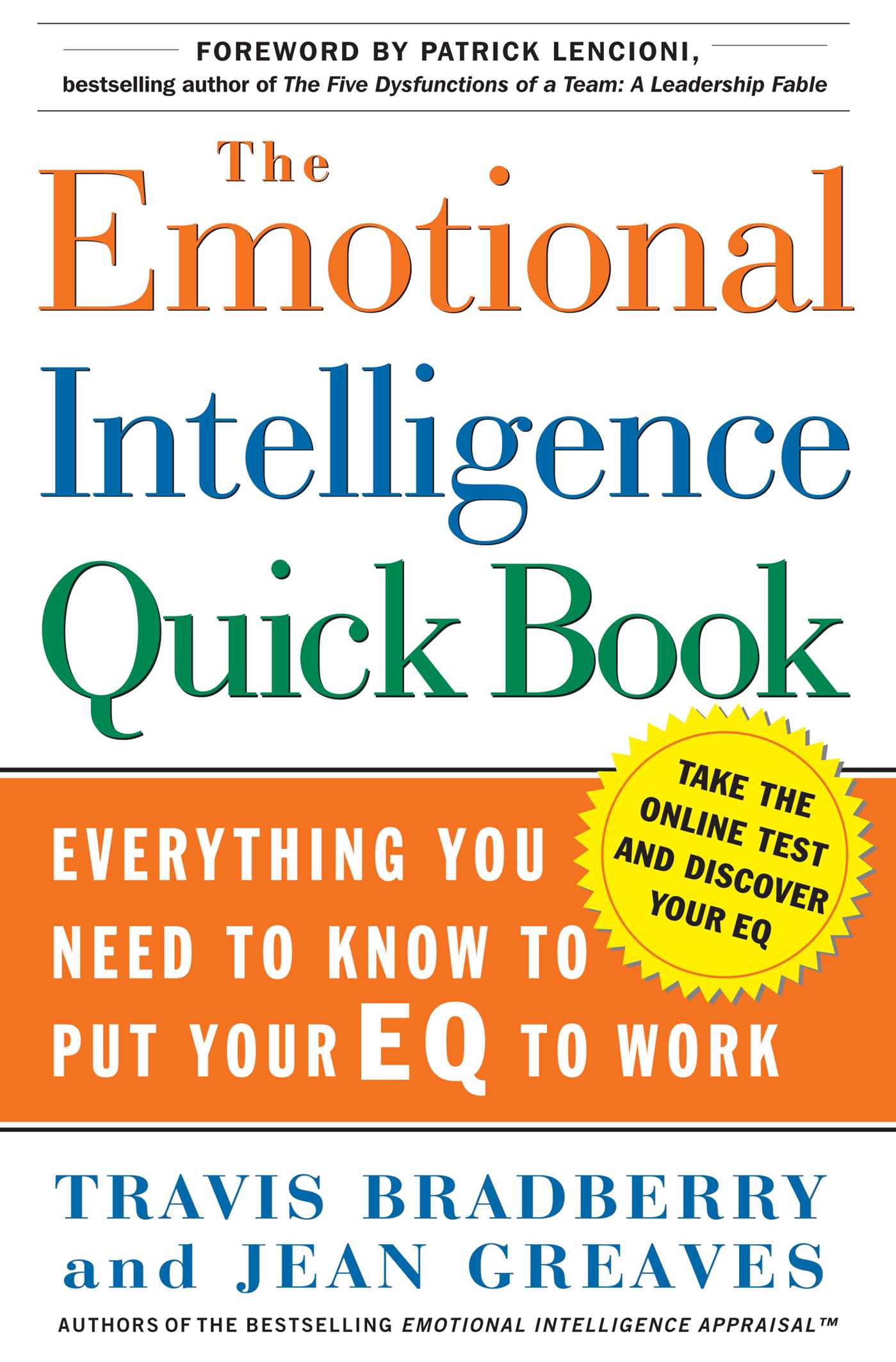 Emotional Intelligence Quick Book: Everything You Need to Know to Put Your EQ to Work