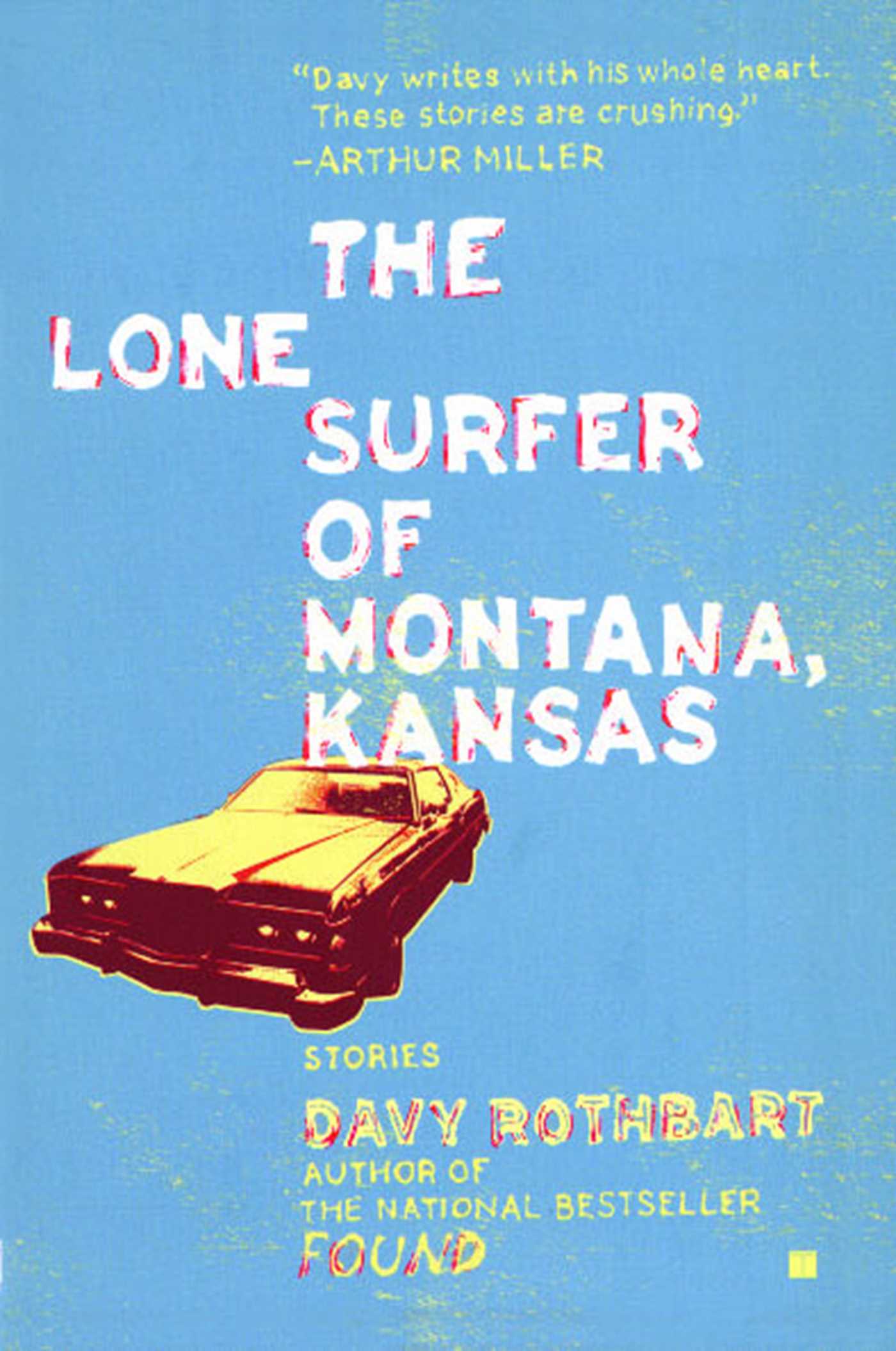 Lone Surfer of Montana, Kansas: Stories