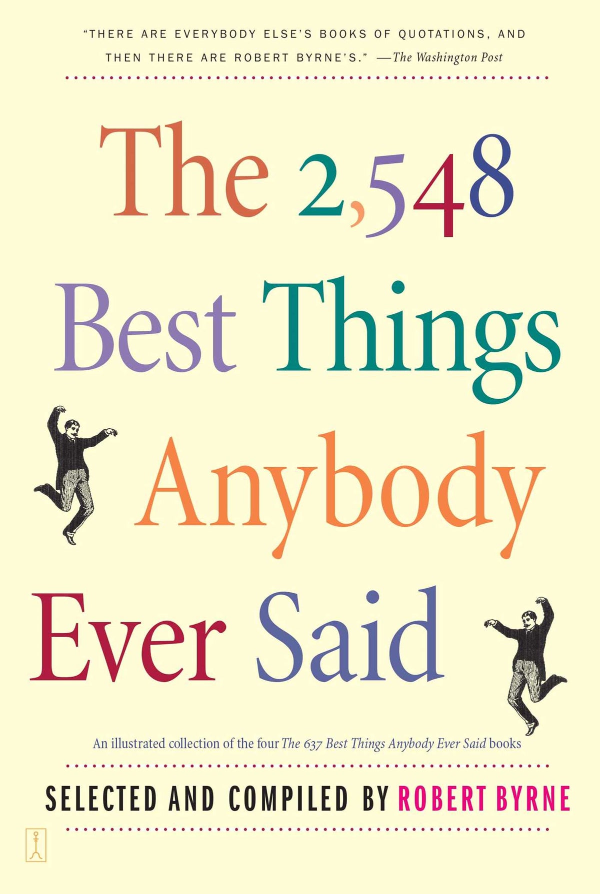 2,548 Best Things Anybody Ever Said