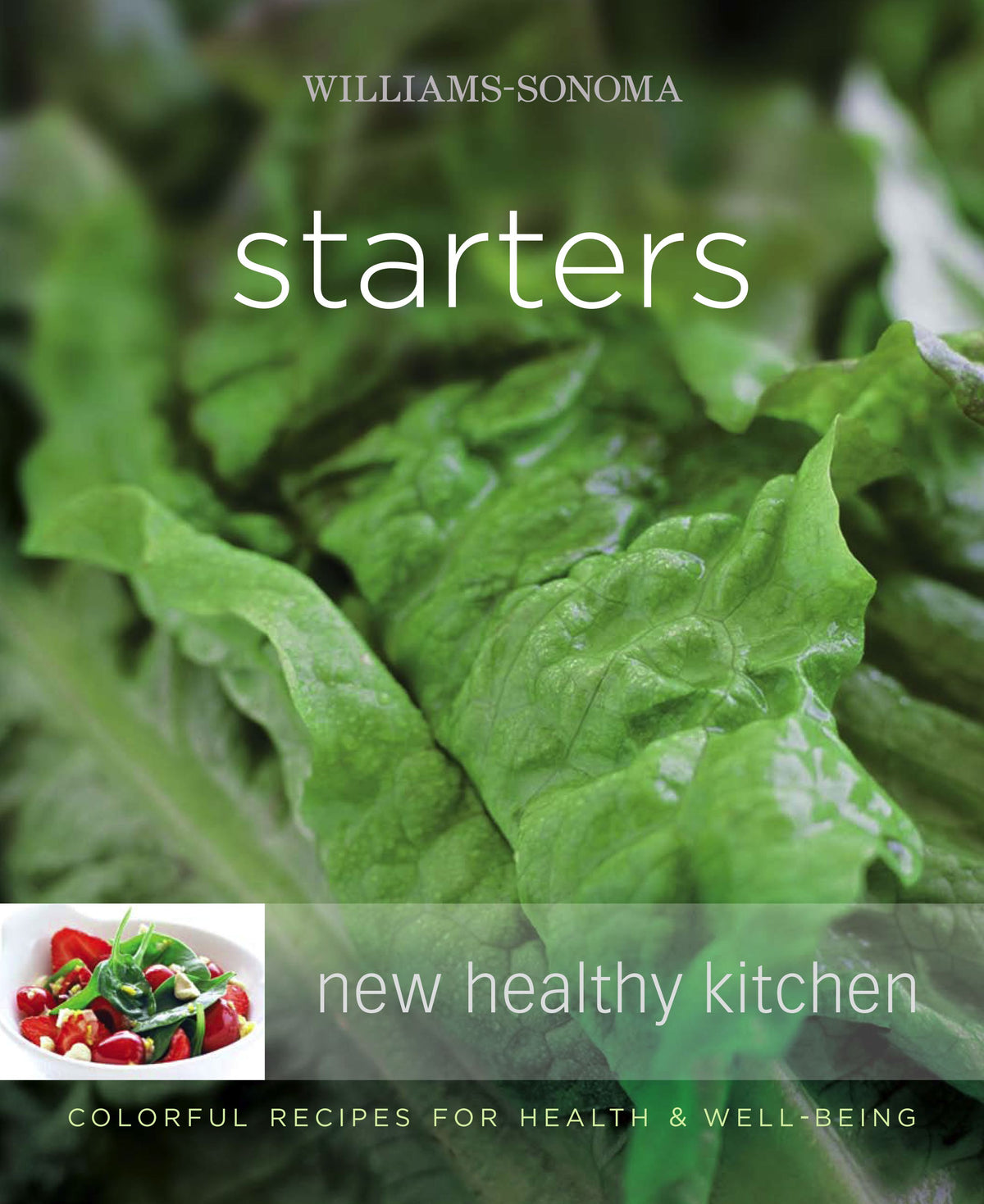 Williams-Sonoma New Healthy Kitchen: Starters