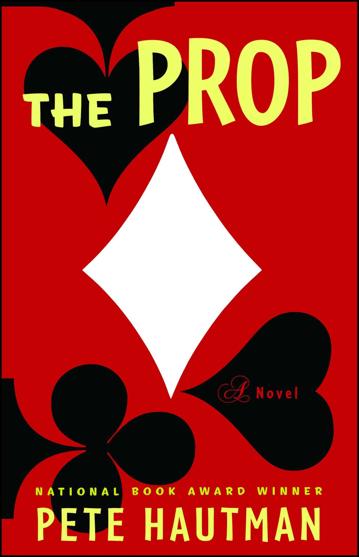 Prop: A Novel