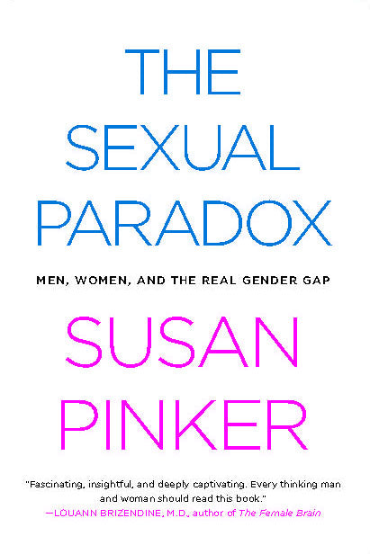 Sexual Paradox: Men, Women and the Real Gender Gap