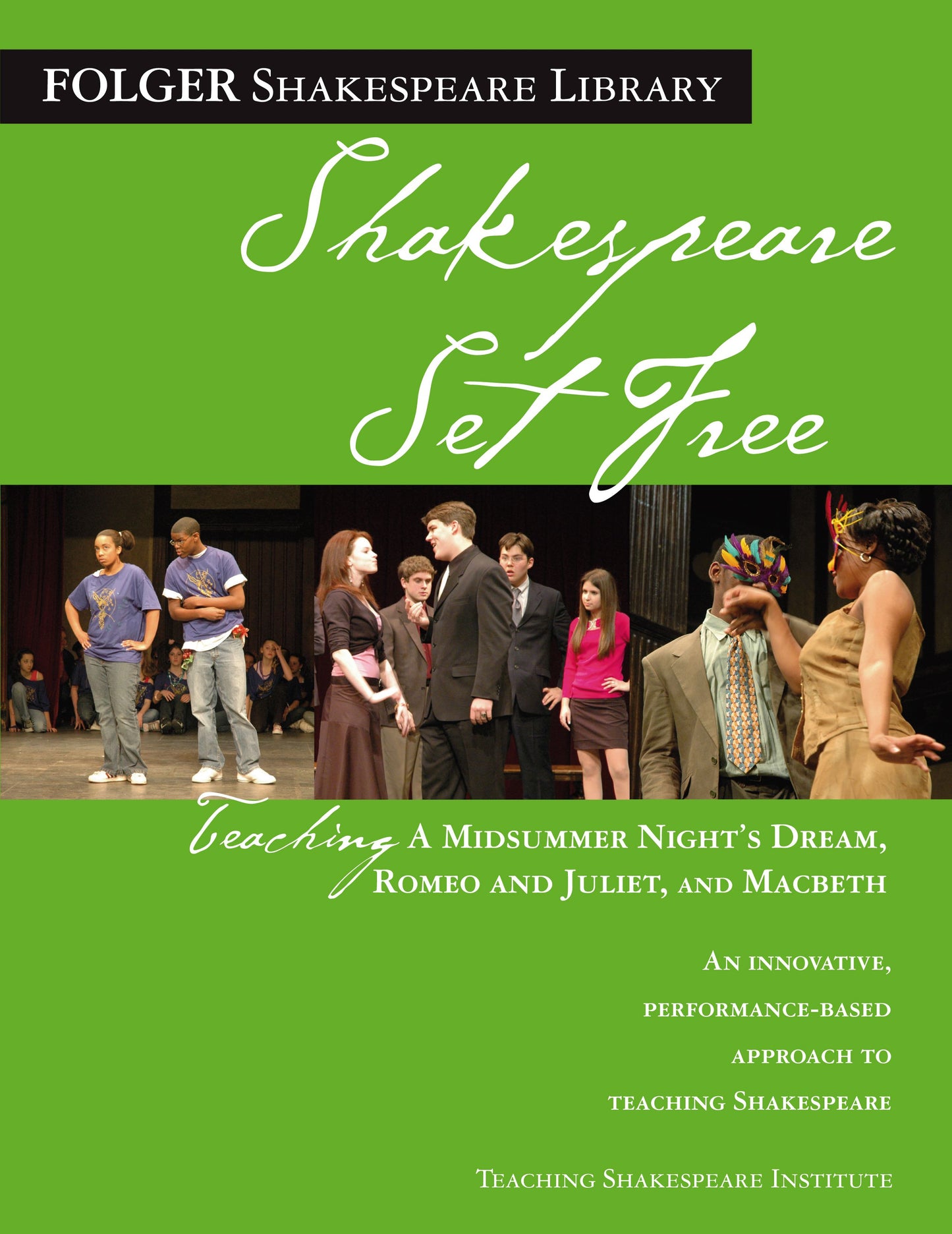 Teaching A Midsummer Night's Dream, Romeo & Juliet, and Macbeth