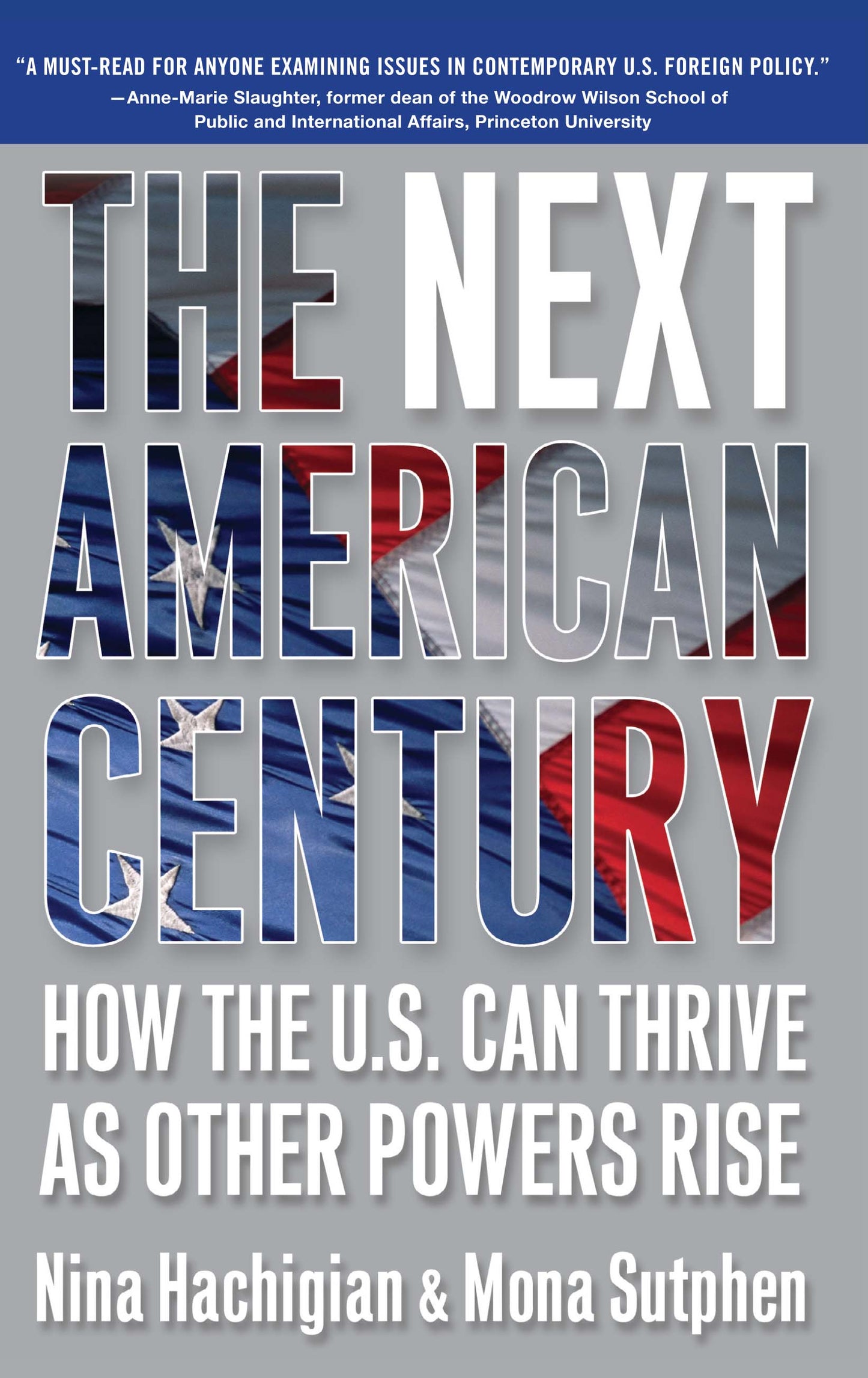 Next American Century: How the U.S. Can Thrive as Other Powers Rise