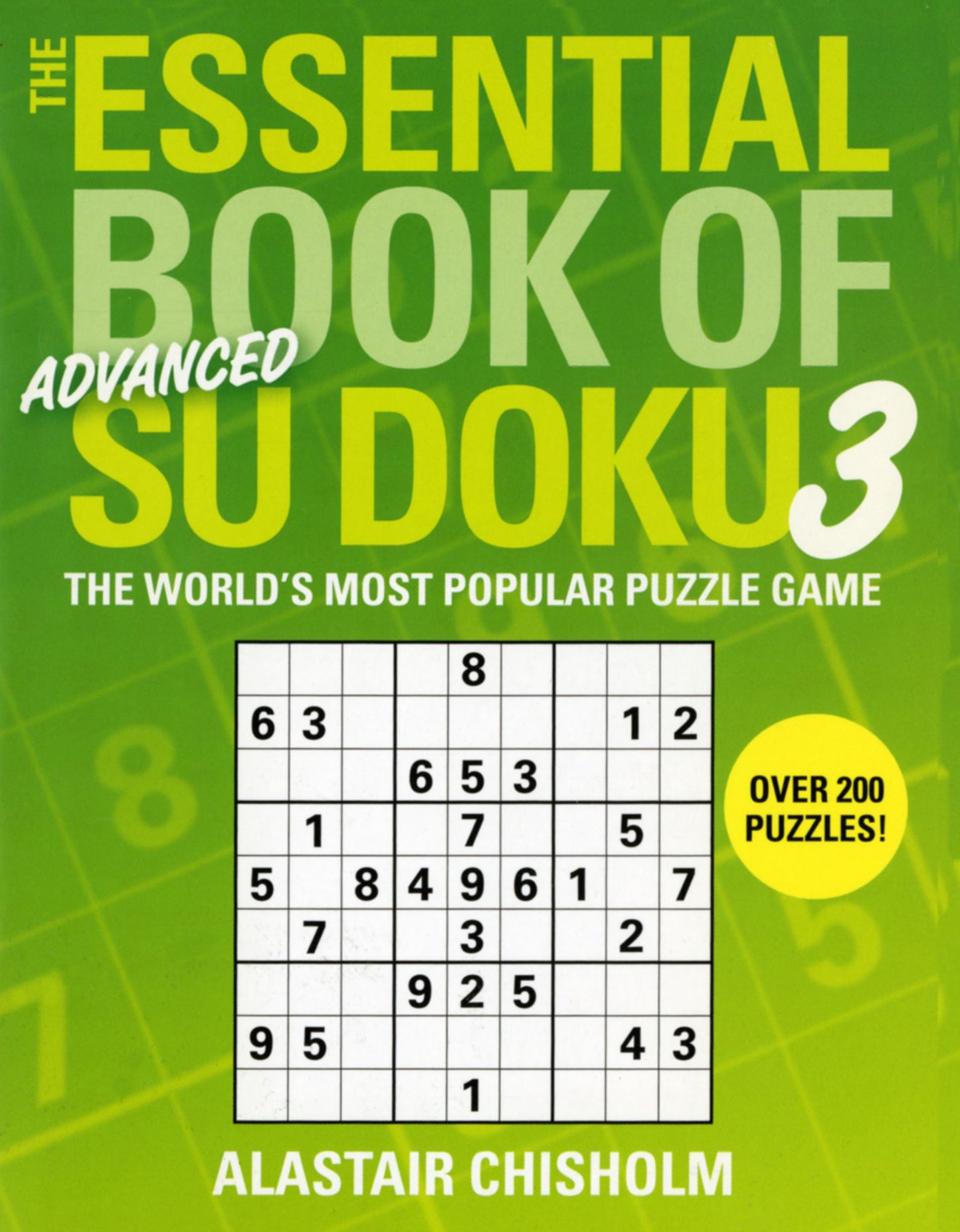 Essential Book of Su Doku, Volume 3: Advanced: The World's Most Popular Puzzle Game