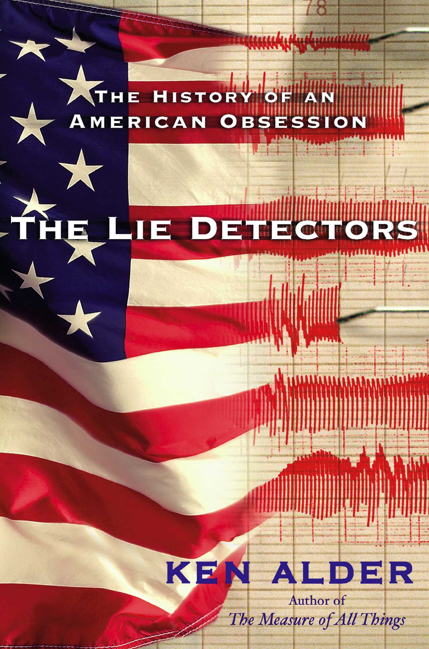 Lie Detectors: The History of an American Obsession