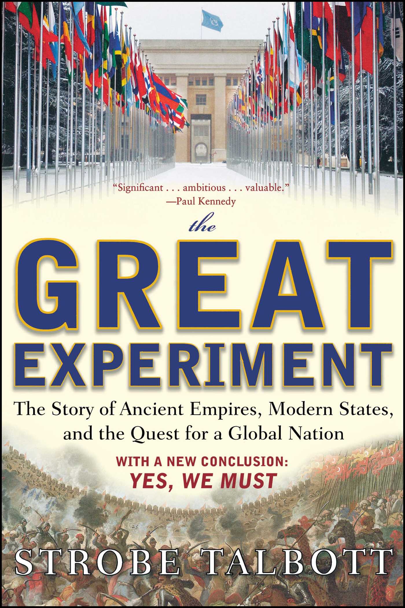 Great Experiment: The Story of Ancient Empires, Modern States, and the Quest for a Global Nation