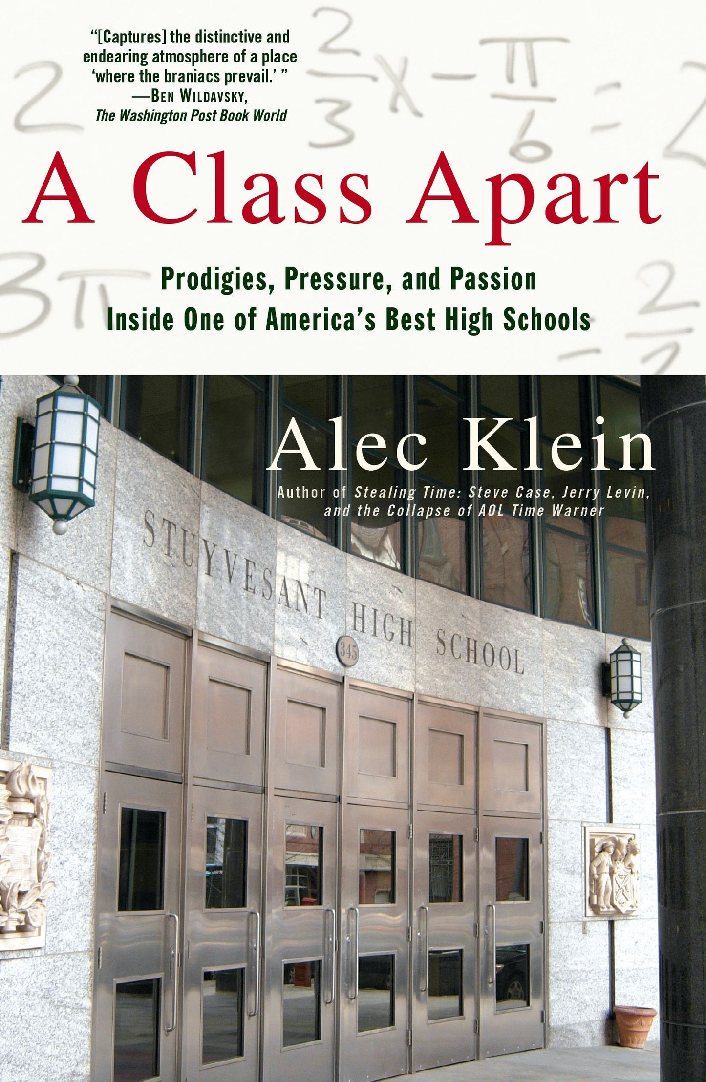 Class Apart: Prodigies, Pressure, and Passion Inside One of America's Best High Schools