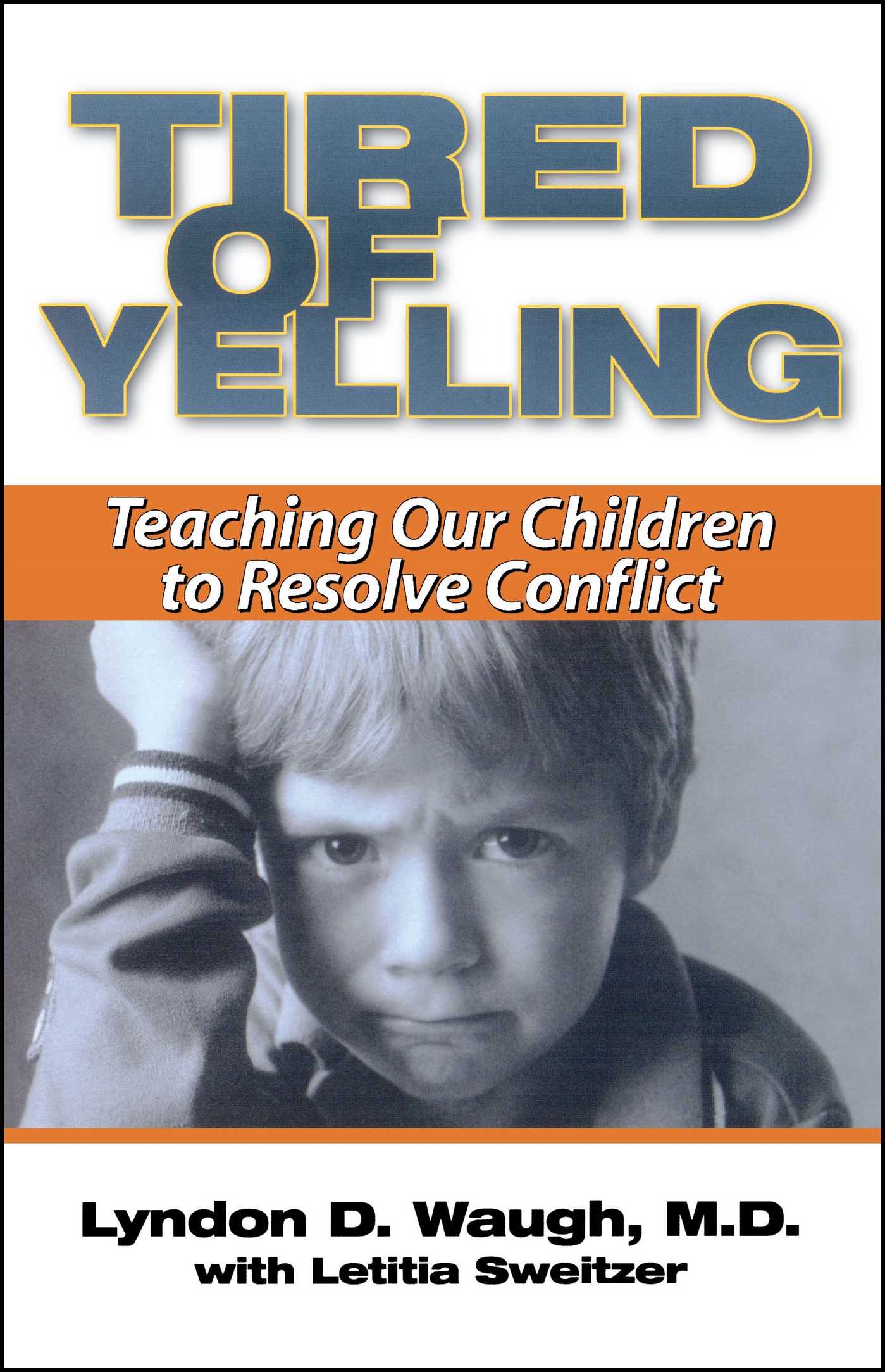 Tired of Yelling