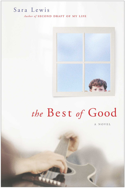 Best of Good: A Novel