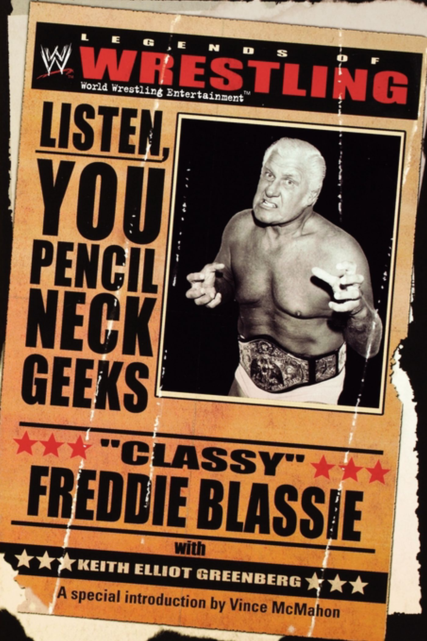 Legends of Wrestling - "Classy" Freddie Blassie: Listen, You Pencil Neck Geeks