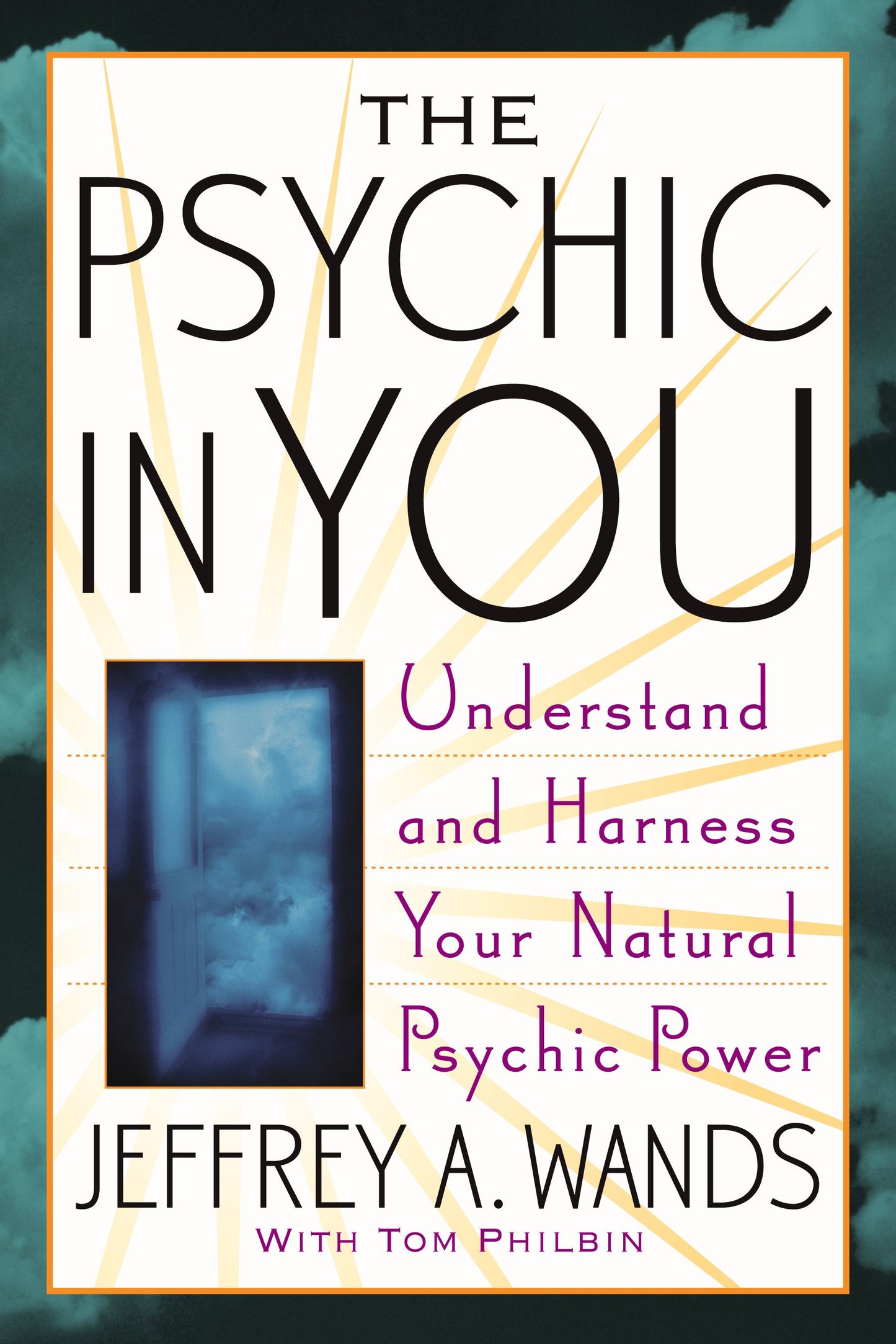 Psychic in You: Understand and Harness Your Natural Psychic Power