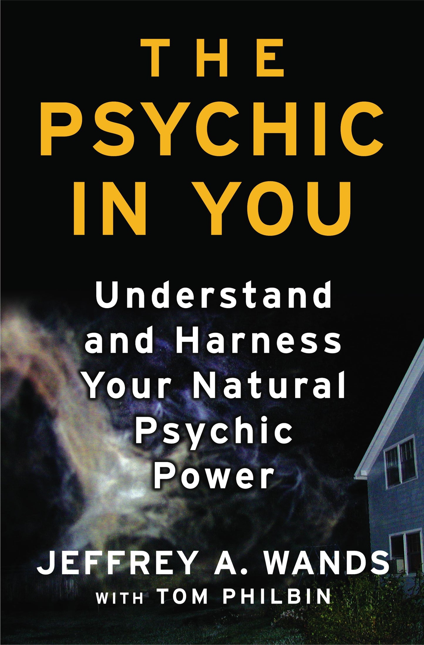 Psychic in You: Understand and Harness Your Natural Psychic Power