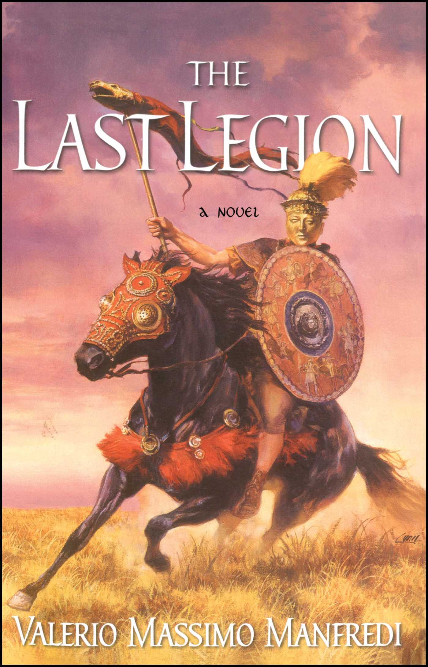 Last Legion: A Novel