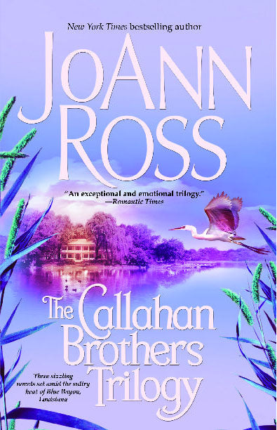 Callahan Brothers: Blue Bayou, River Road, Magnolia Moon