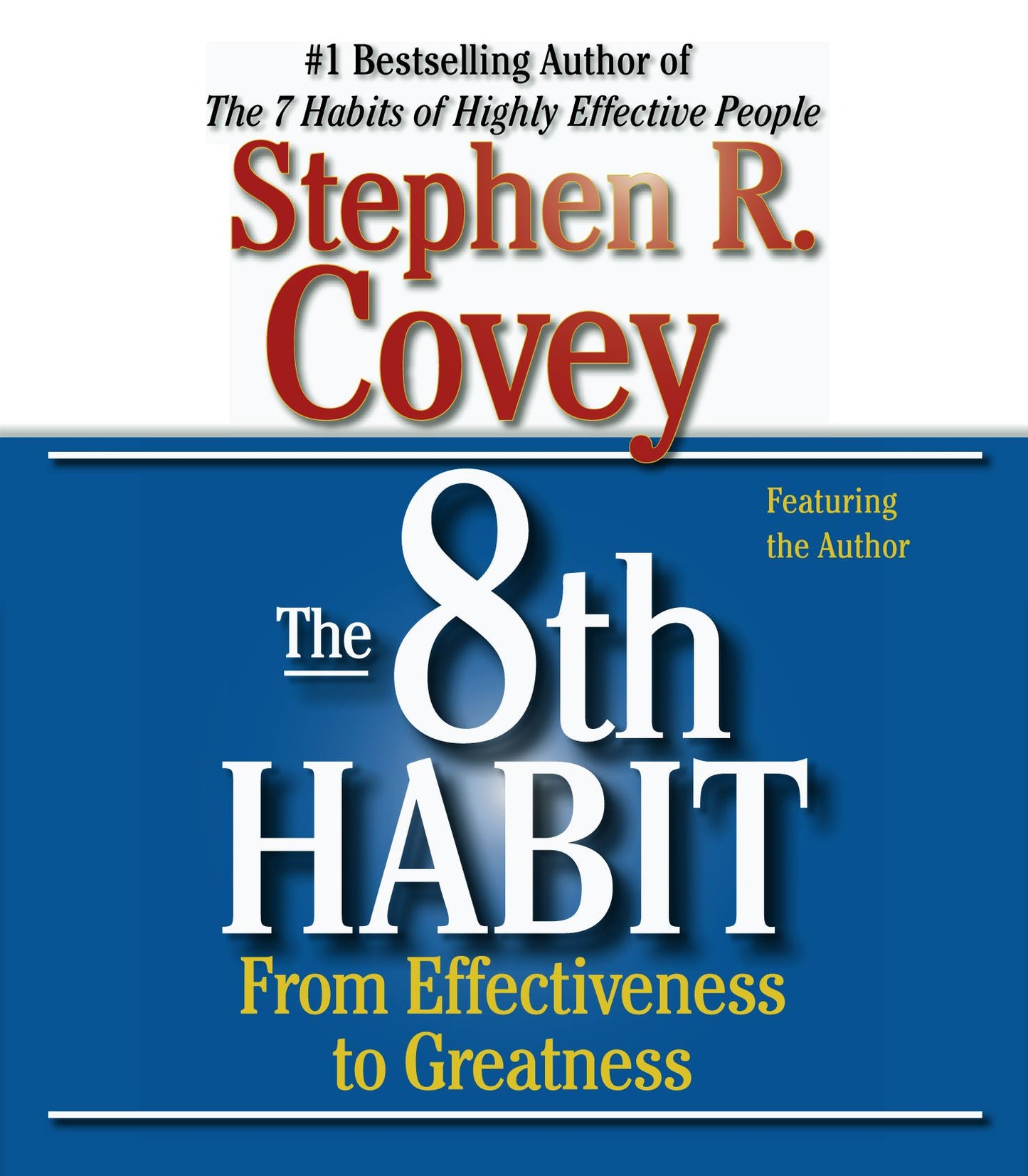 8th Habit: From Effectiveness to Greatness