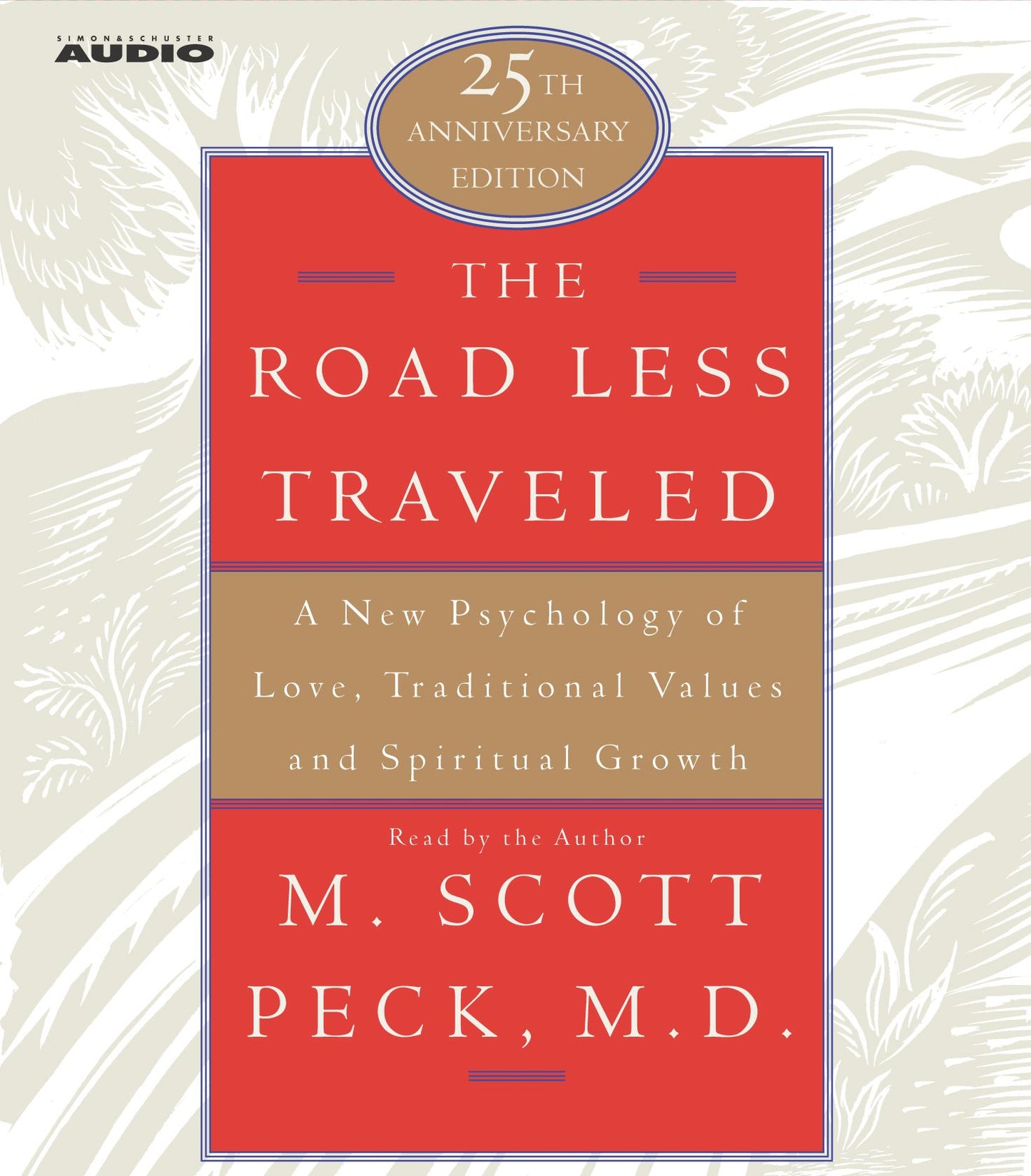 Road Less Traveled: A New Psychology of Love, Traditional Values, and Spritual Growth