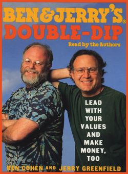 Ben & Jerry's Double-Dip Capitalism
