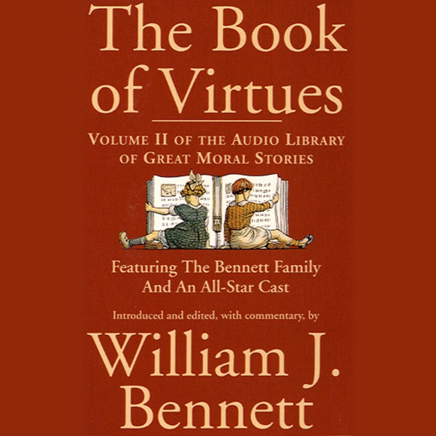 Book of Virtues Volume II: An Audio Library of Great Moral Stories