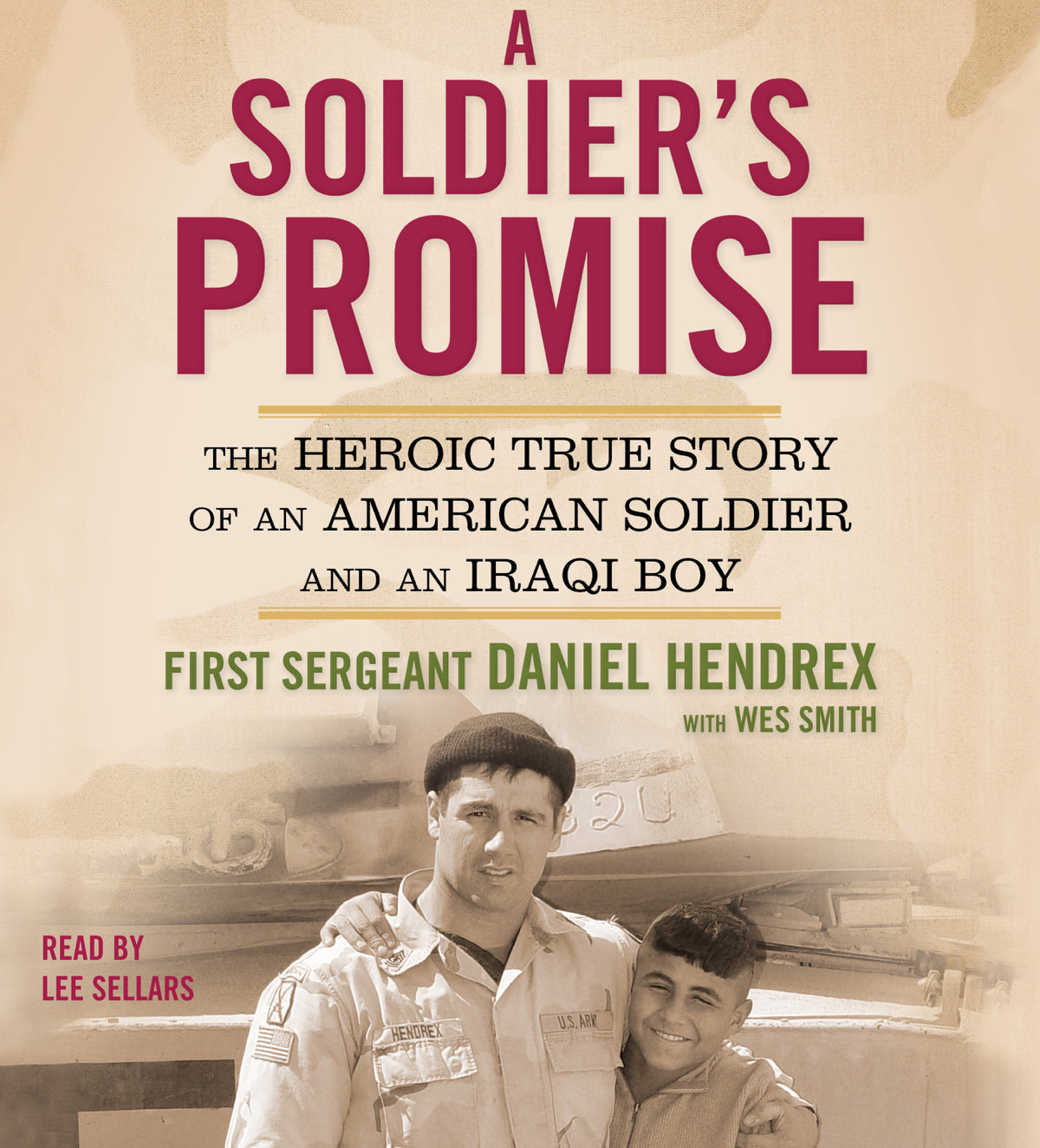 Soldier's Promise: The Heroic True Story of an American Soldier and an Iraqi Boy