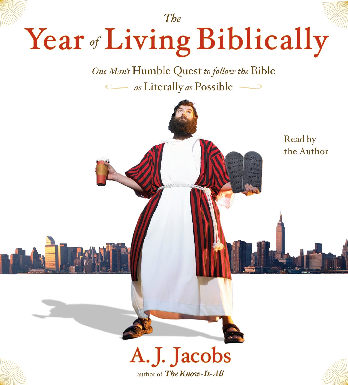 Year of Living Biblically: One Man's Humble Quest to Follow the Bible as Literally as Possible