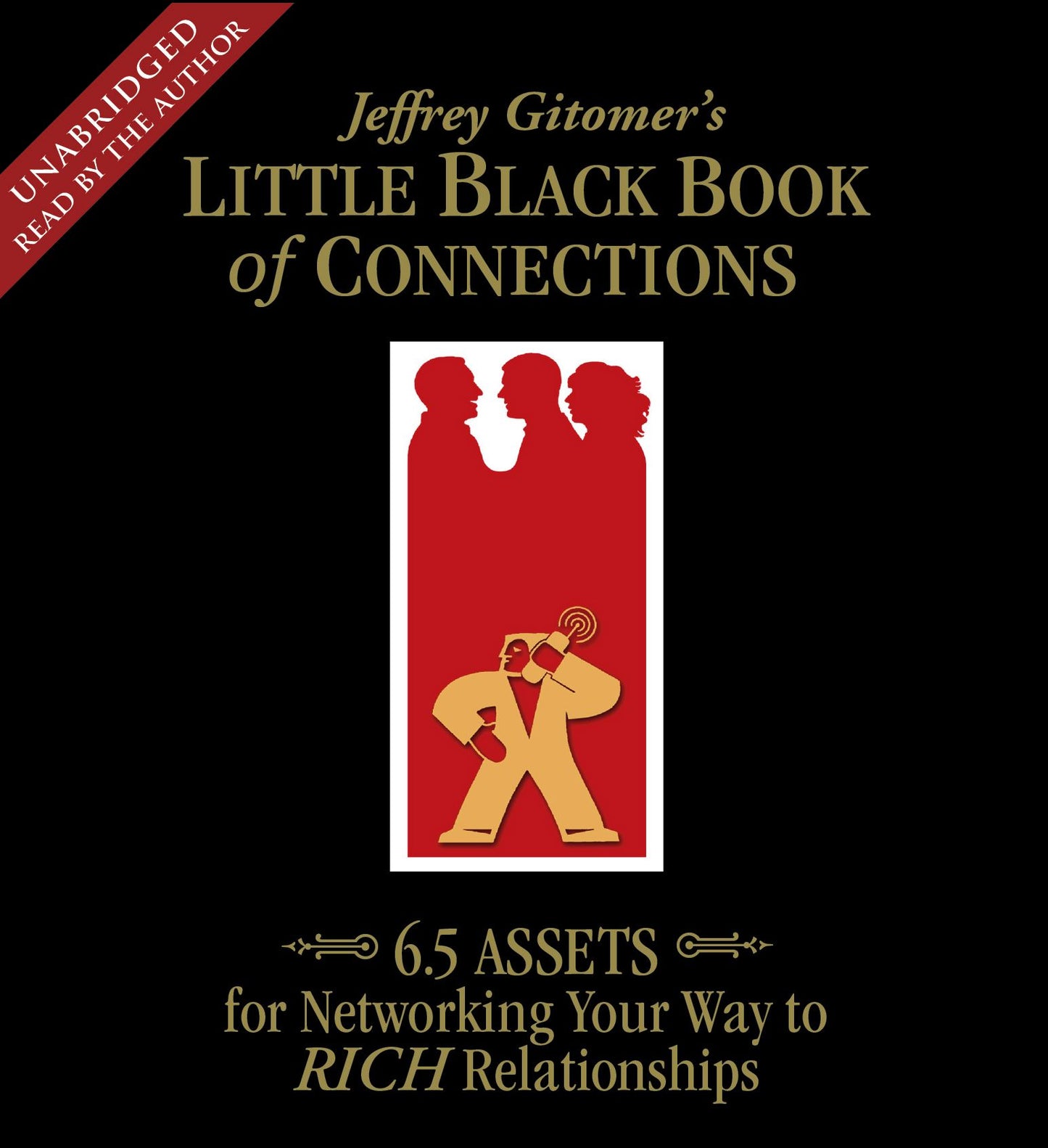 Little Black Book of Connections: 6.5 Assets for Networking Your Way to Rich Relationships